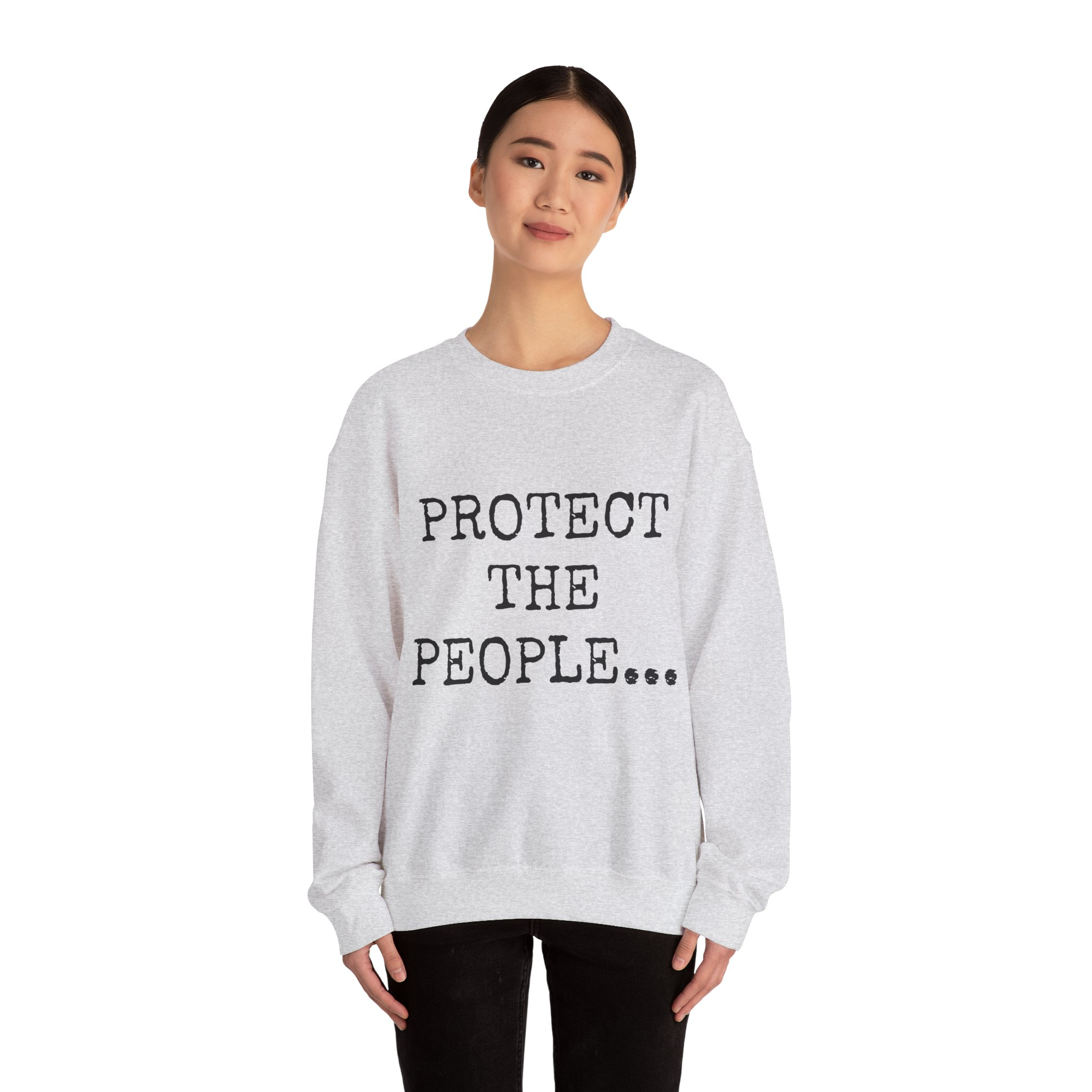 PROTECT THE PEOPLE... Sweatshirt - Image 8