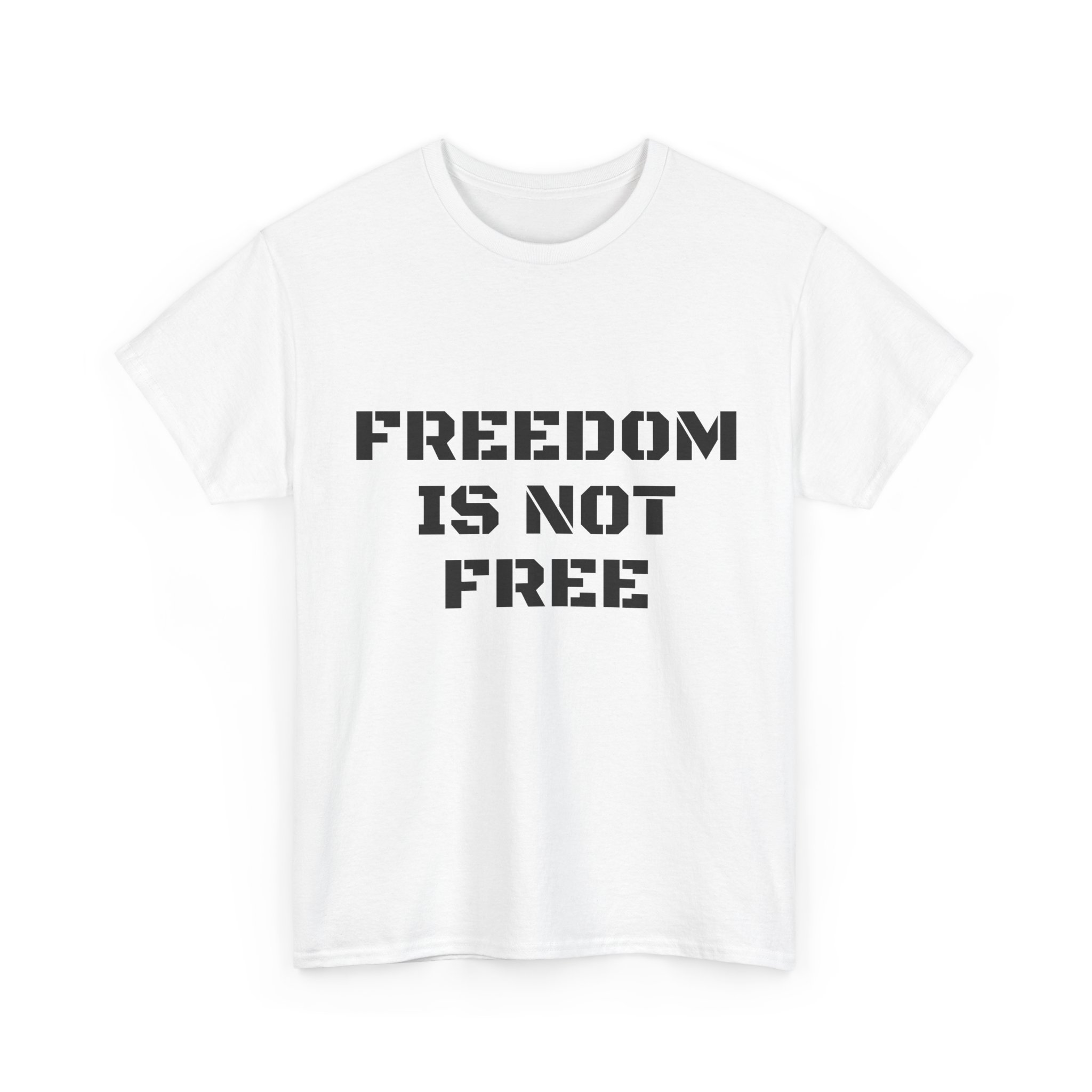 FREEDOM IS NOT FREE Unisex T-Shirt - Image 3