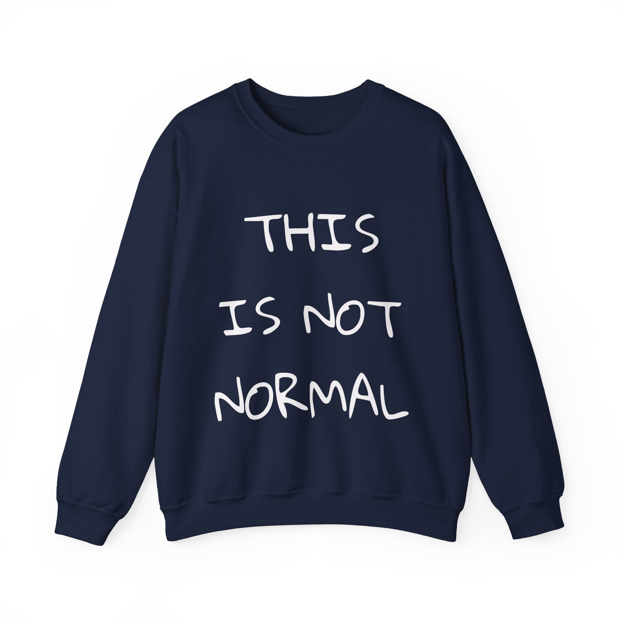 THIS IS NOT NORMAL Sweatshirt - Image 13