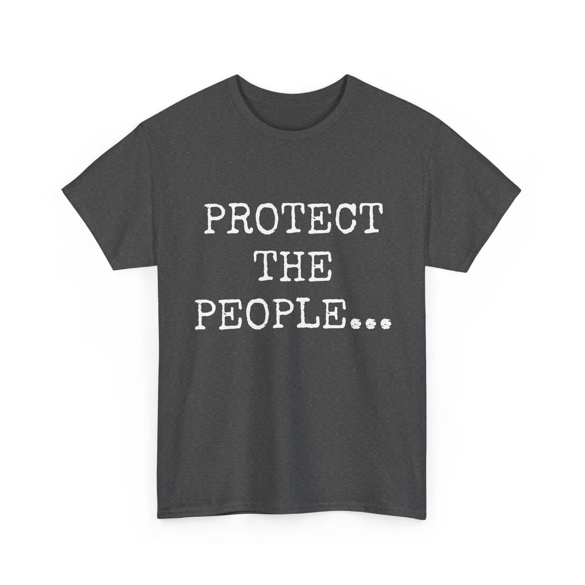 PROTECT THE PEOPLE - Unisex T-Shirt - Image 11