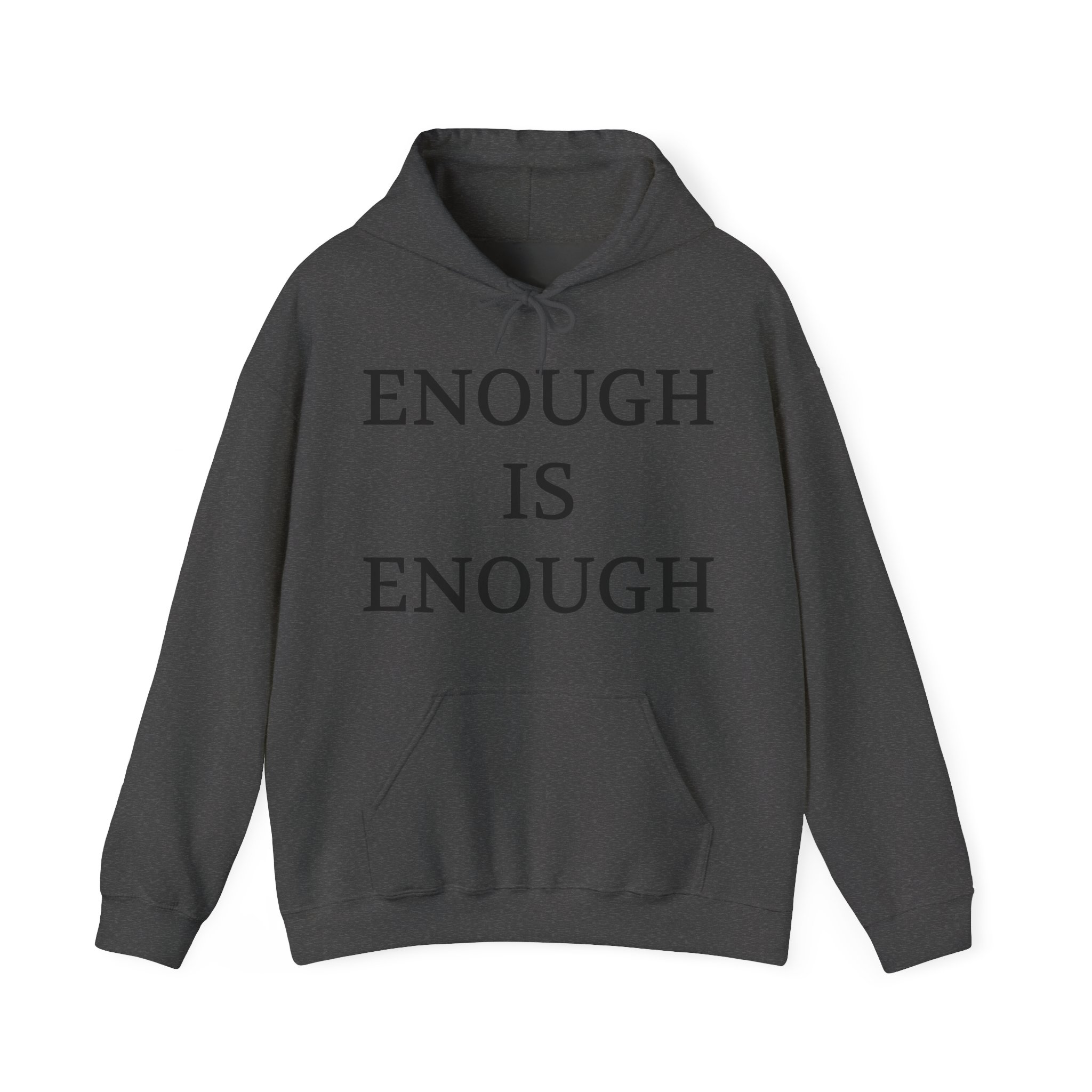 ENOUGH IS ENOUGH Unisex Hooded Sweatshirt - Image 13