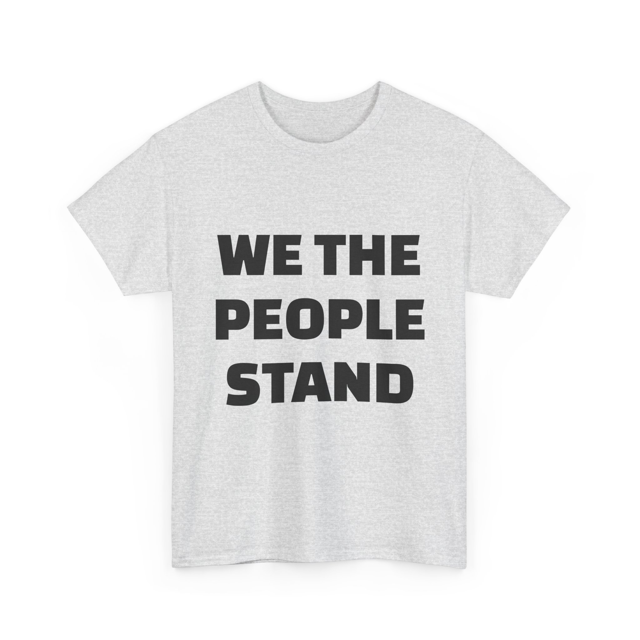 WE THE PEOPLE STAND - Unisex T-Shirt - Image 7