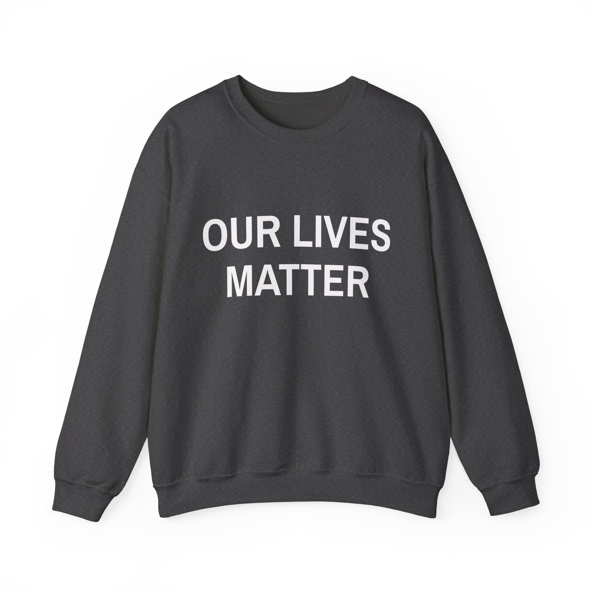 OUR LIVES MATTER Sweatshirt - Image 9