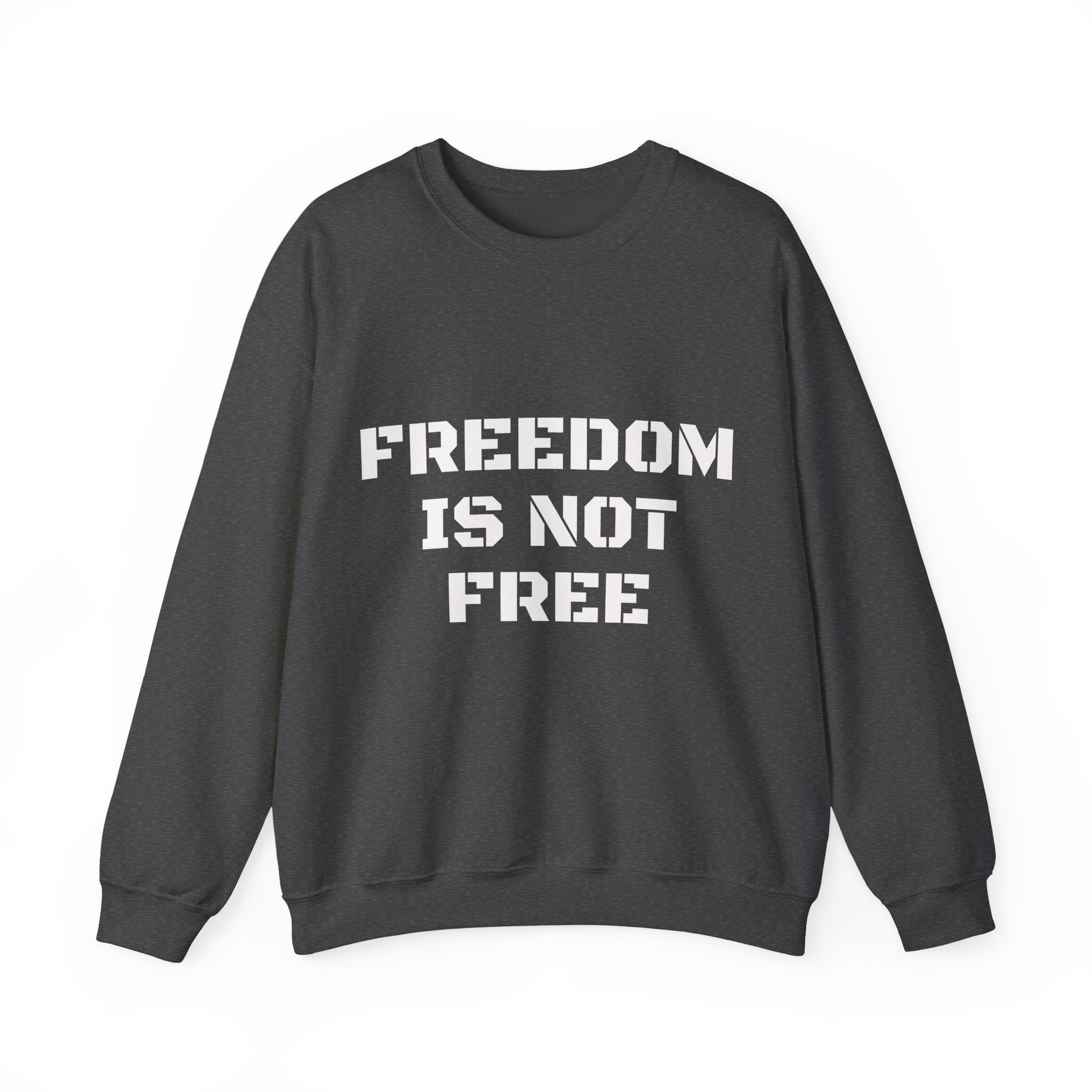 FREEDOM IS NOT FREE Unisex Sweatshirt - Image 9