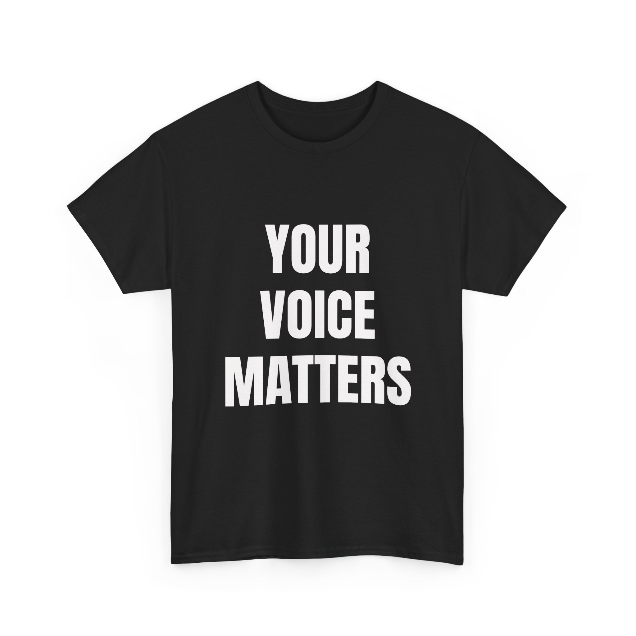 YOUR VOICE MATTERS - Unisex T-Shirt - Image 3