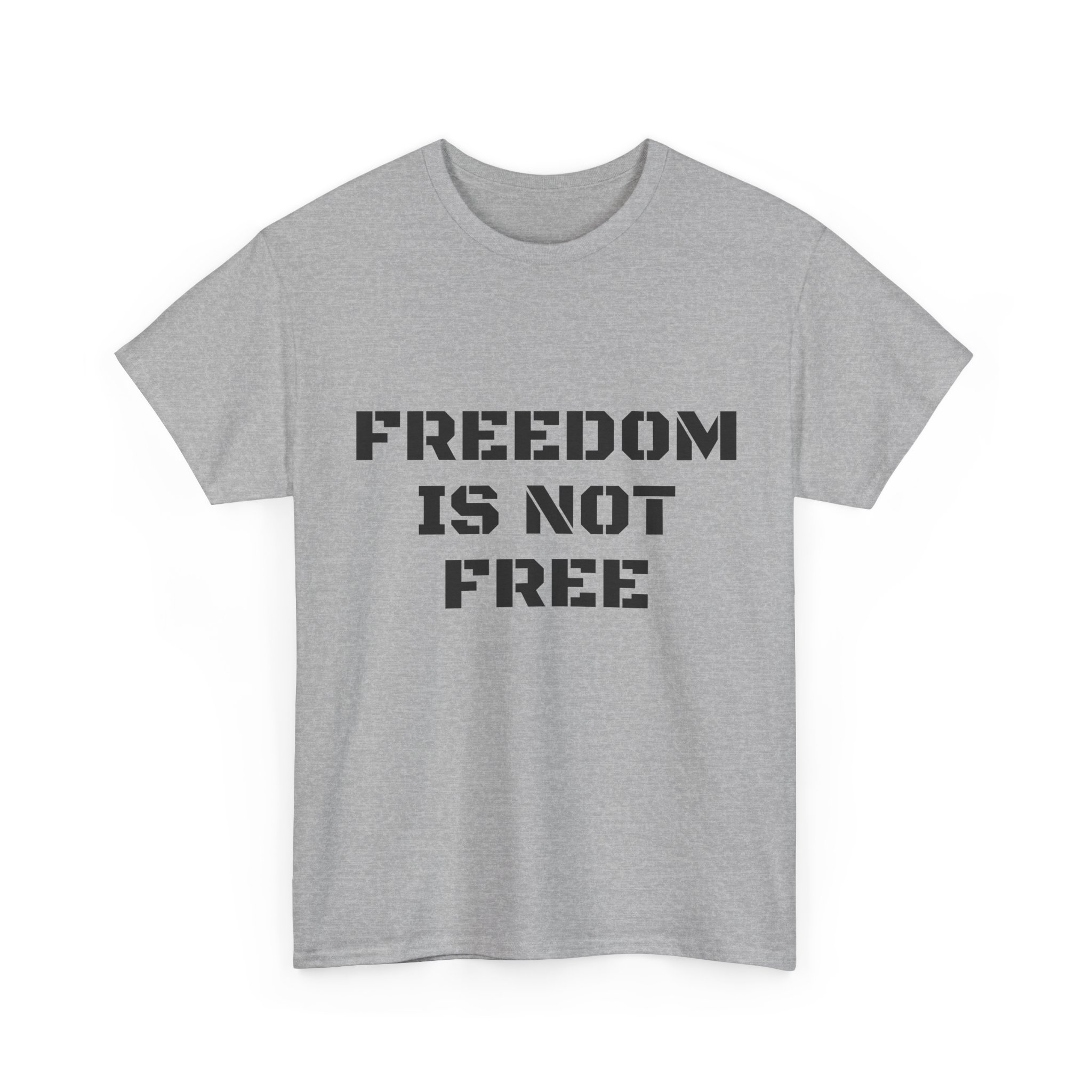 FREEDOM IS NOT FREE Unisex T-Shirt - Image 11