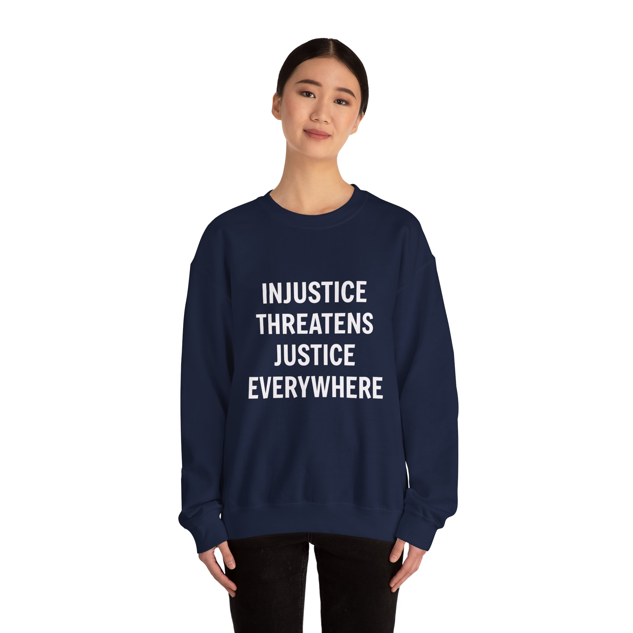INJUSTICE THREATENS JUSTICE EVERYWHERE Unisex Sweatshirt - Image 16