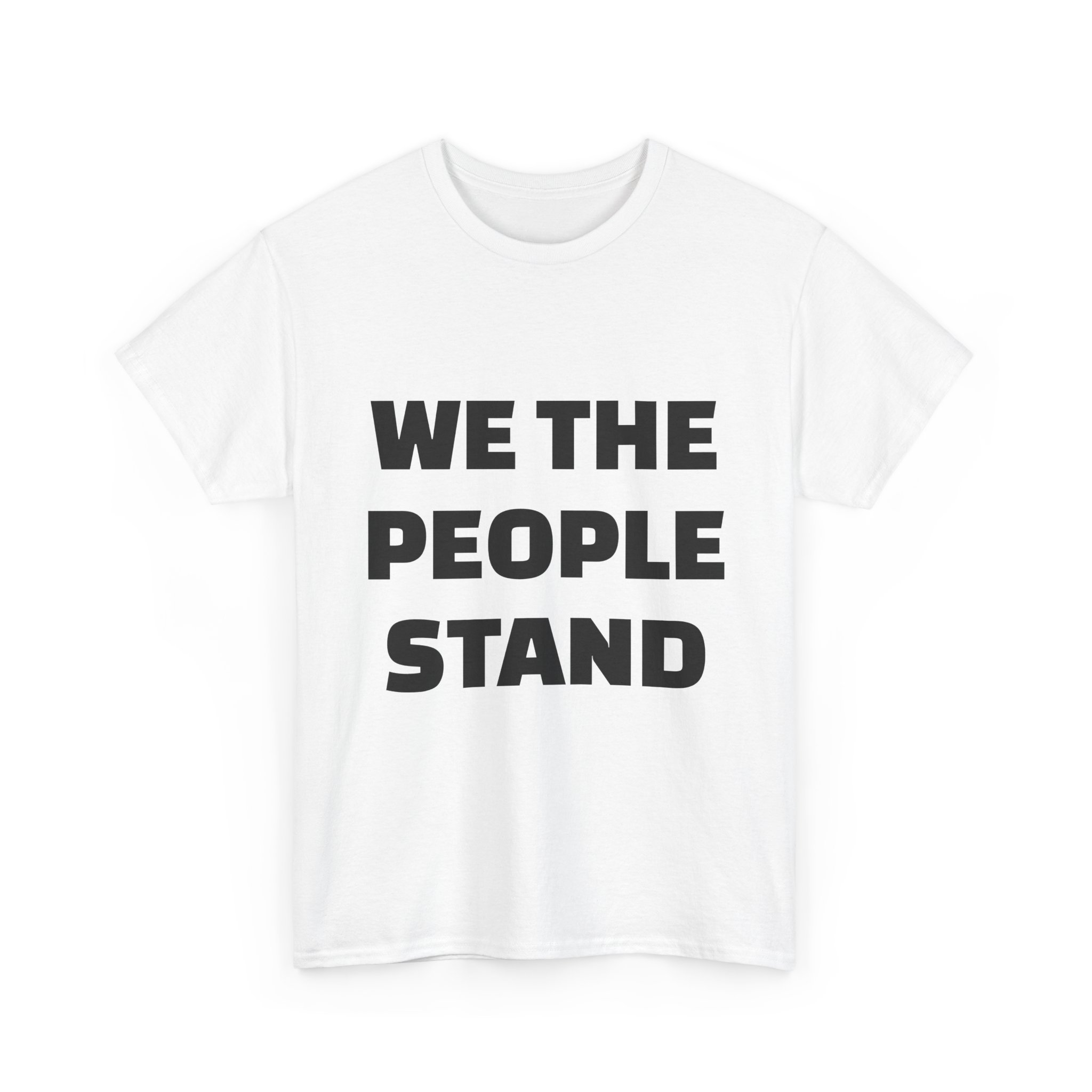 WE THE PEOPLE STAND - Unisex T-Shirt - Image 3