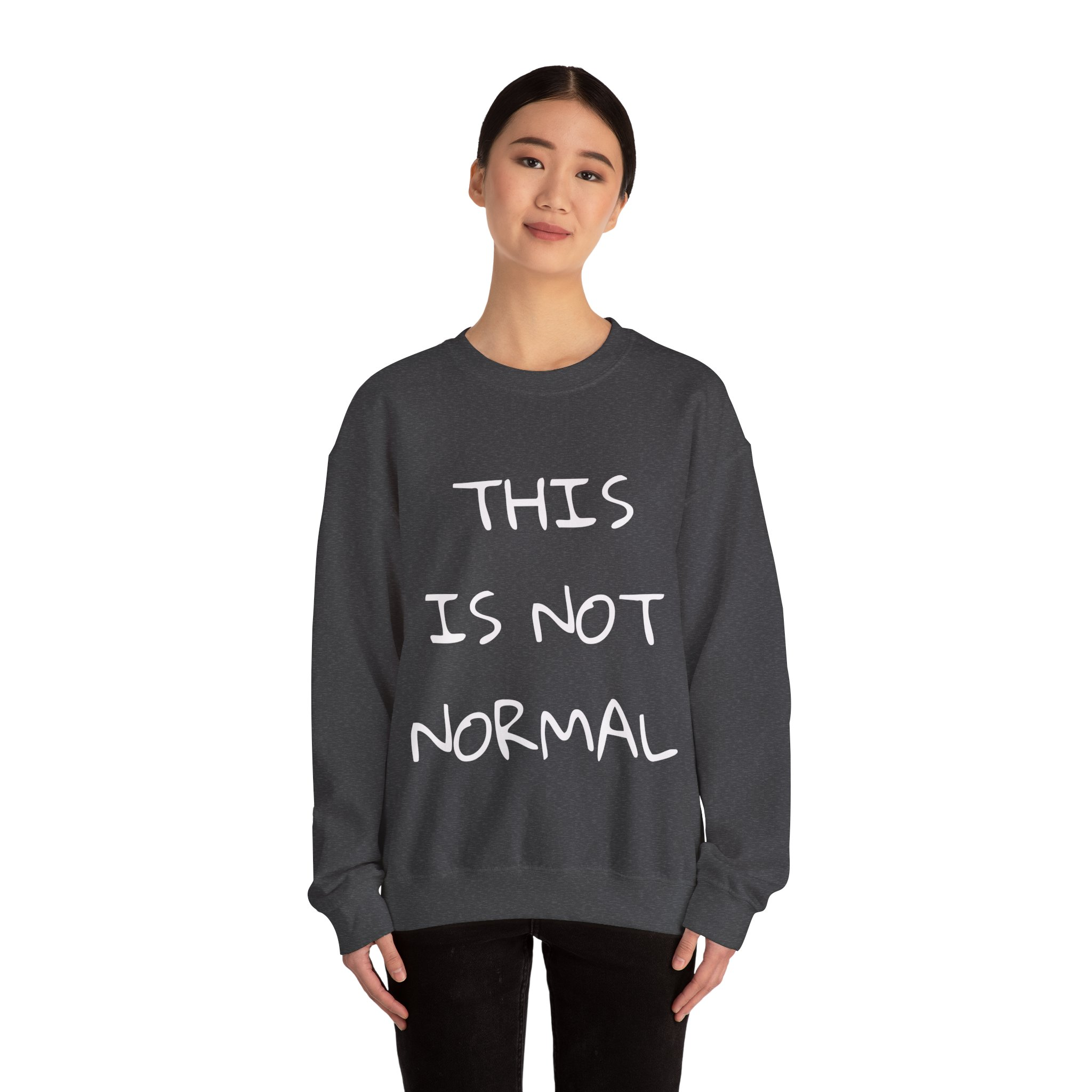 THIS IS NOT NORMAL Sweatshirt - Image 12