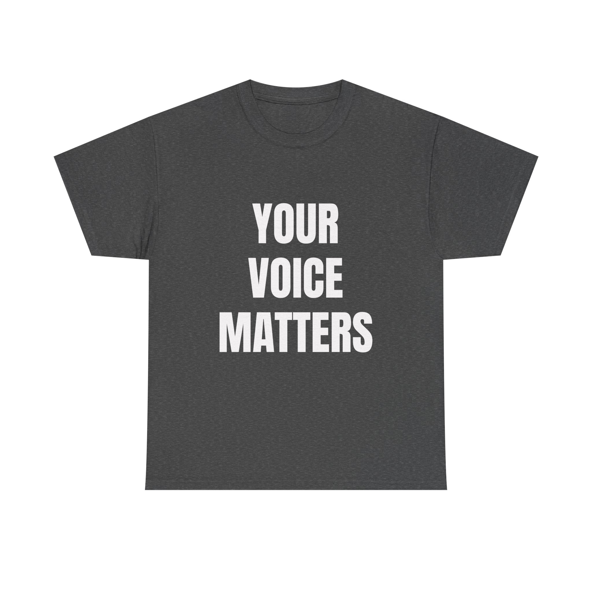 YOUR VOICE MATTERS - Unisex T-Shirt - Image 9