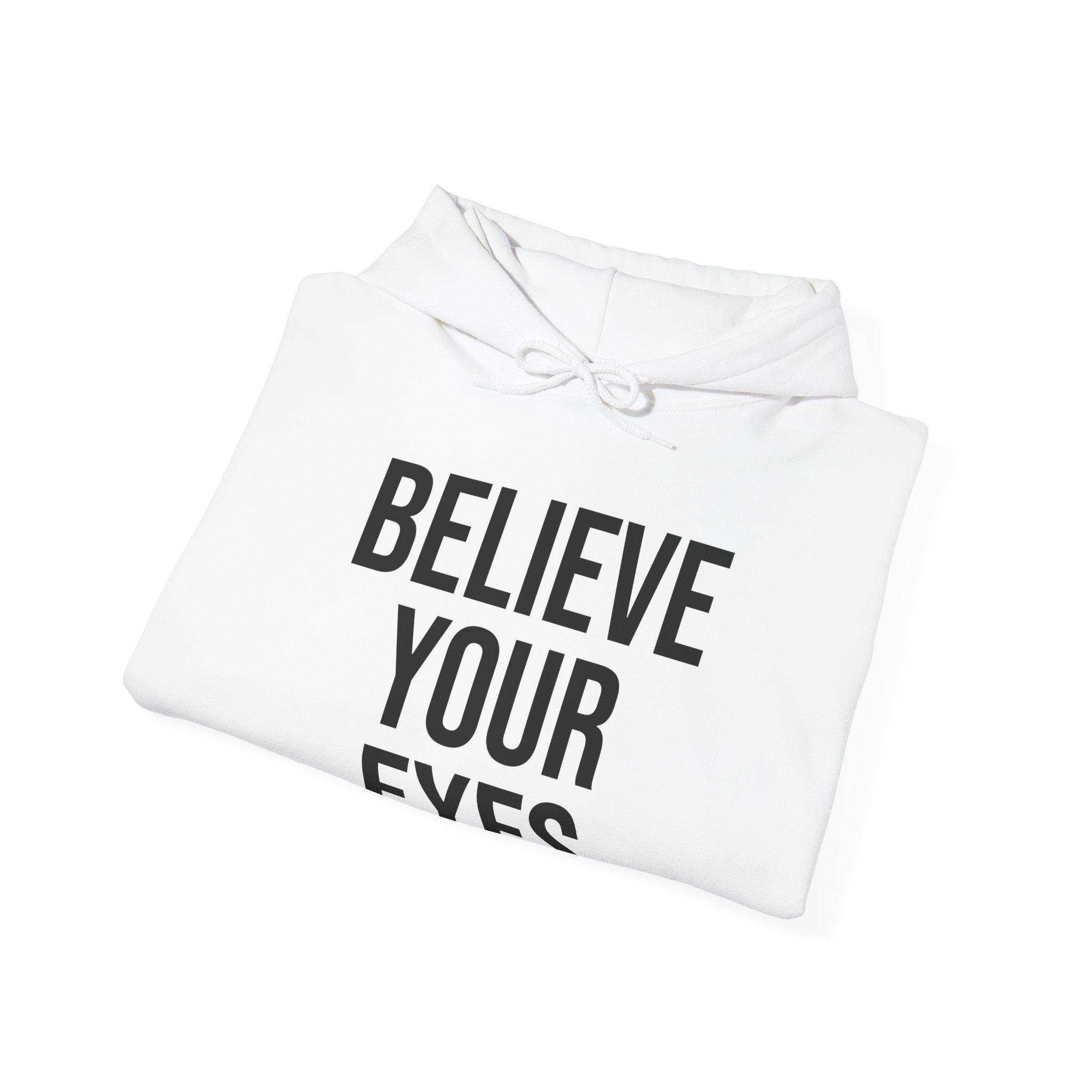 BELIEVE YOUR EYES Unisex Hooded Sweatshirt - Image 4