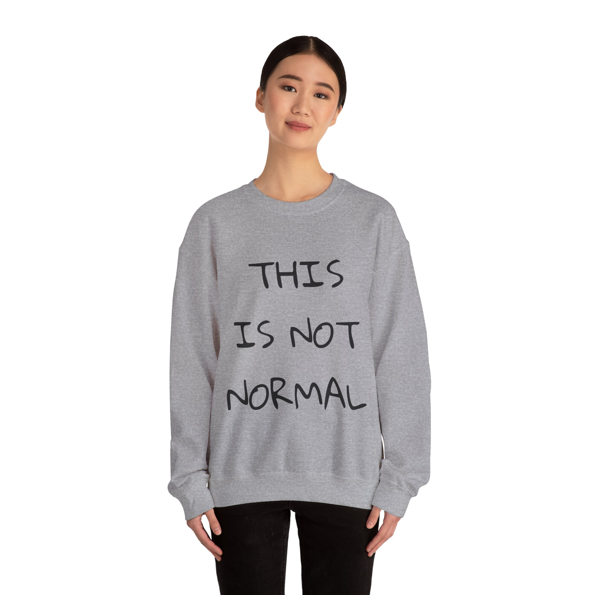 THIS IS NOT NORMAL Sweatshirt - Image 12
