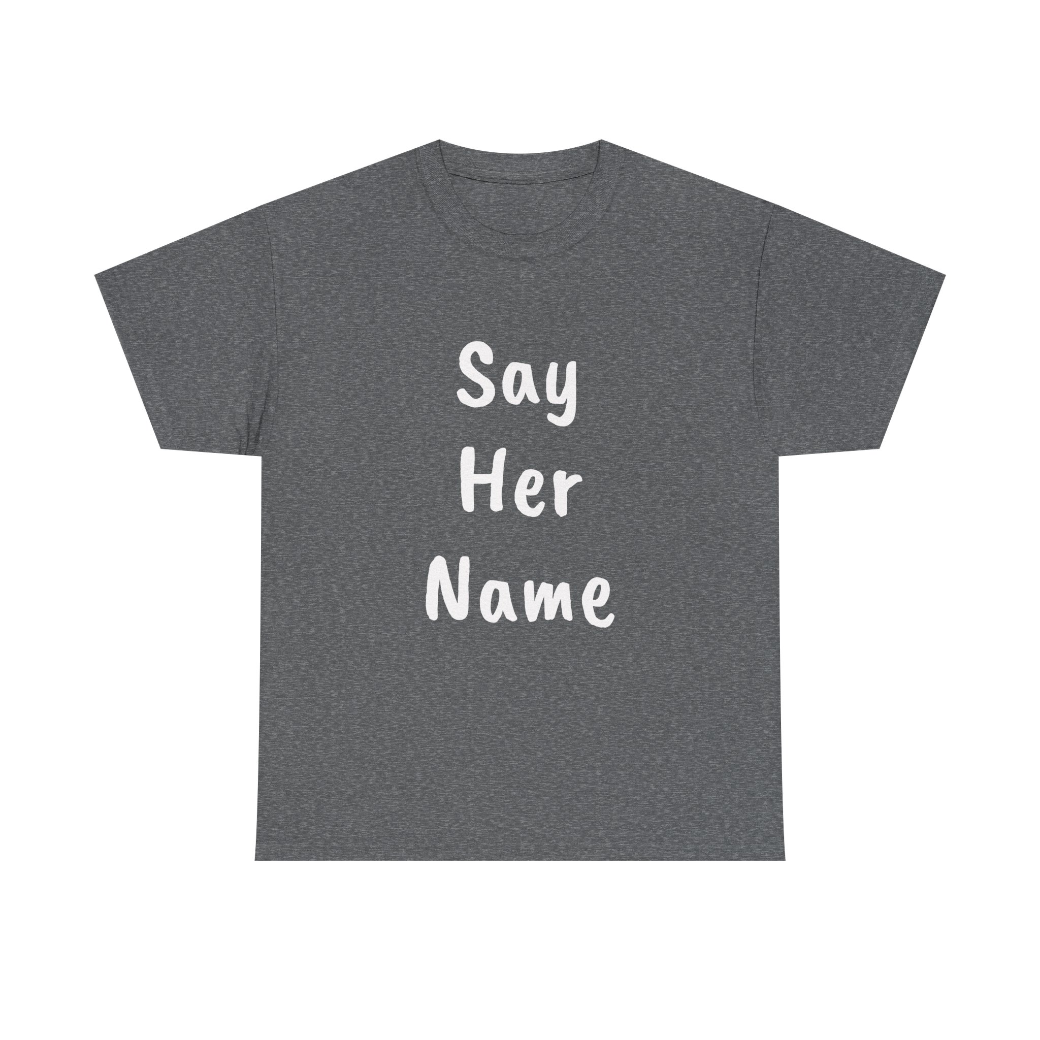 SAY HER NAME - Unisex T-Shirt - Image 5
