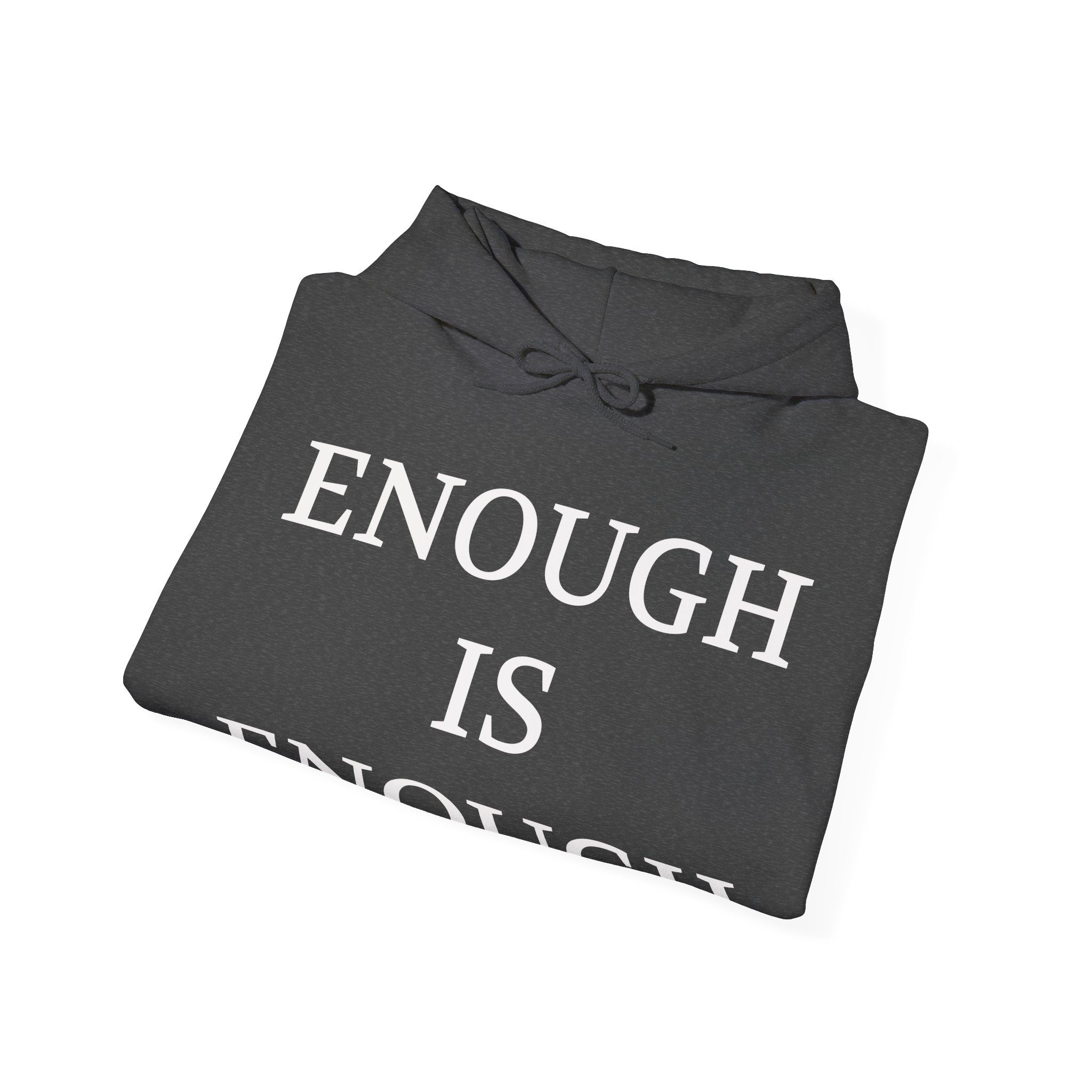 ENOUGH IS ENOUGH Unisex Hooded Sweatshirt - Image 8