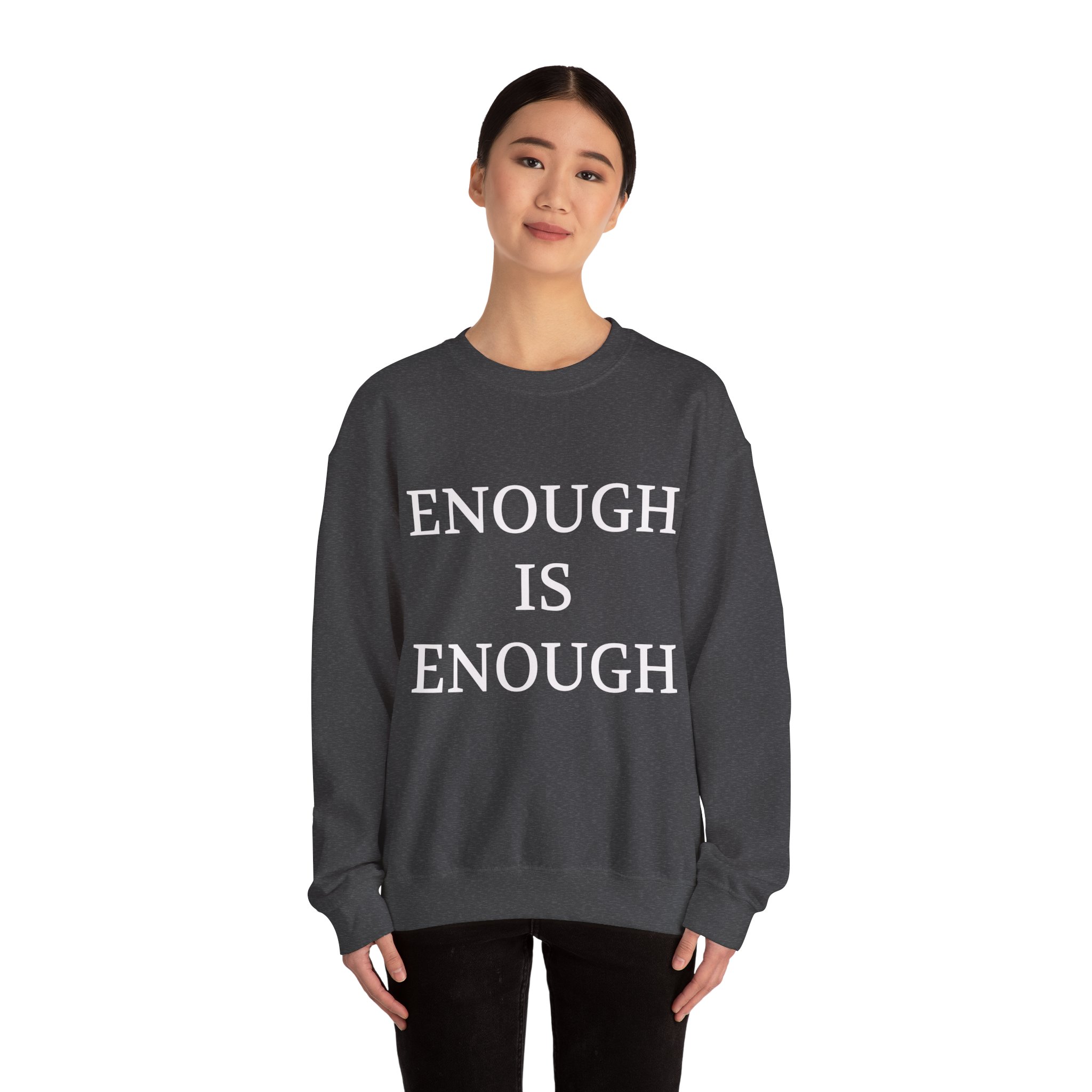 ENOUGH IS ENOUGH Sweatshirt - Image 12