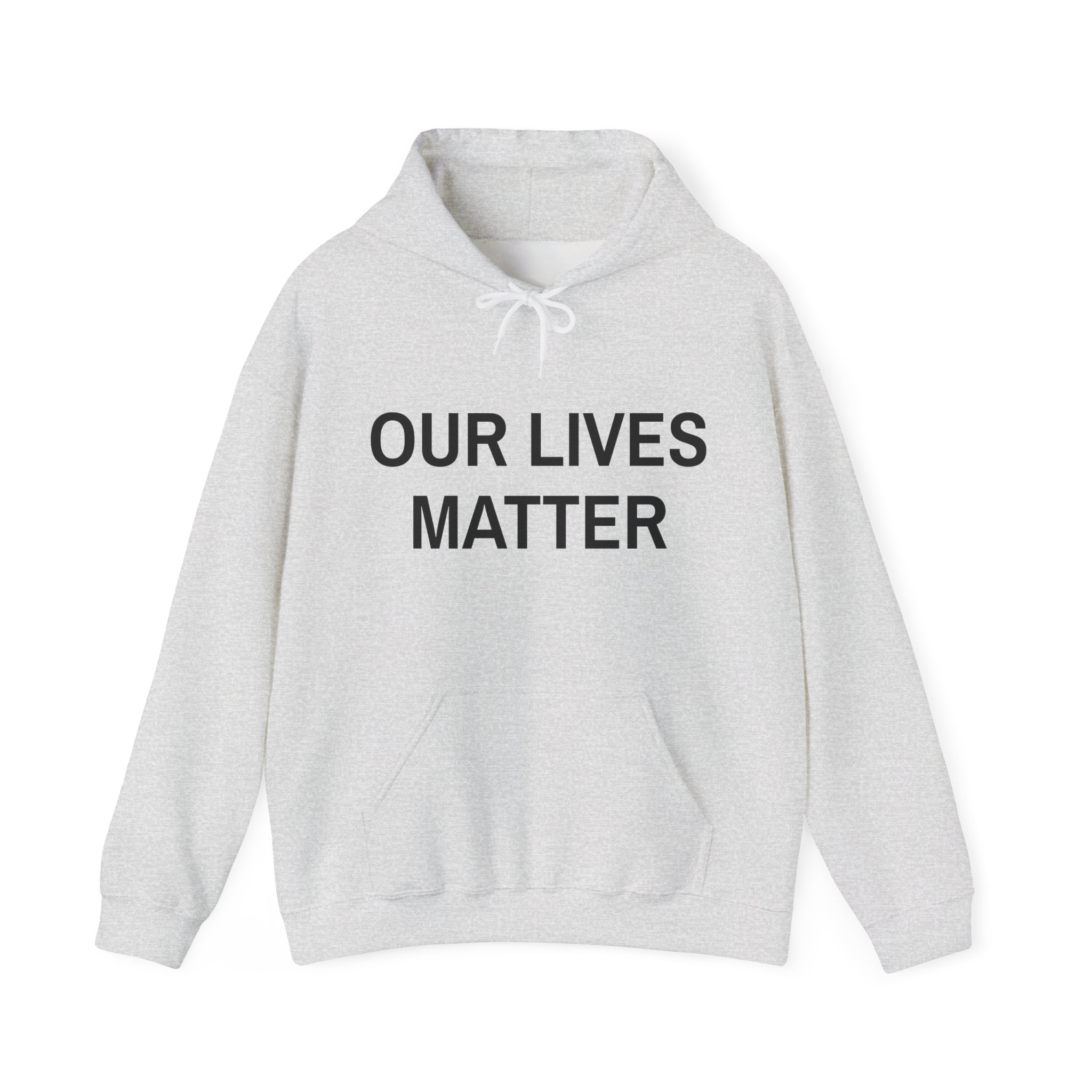 OUR LIVES MATTER Unisex Hooded Sweatshirt - Image 5