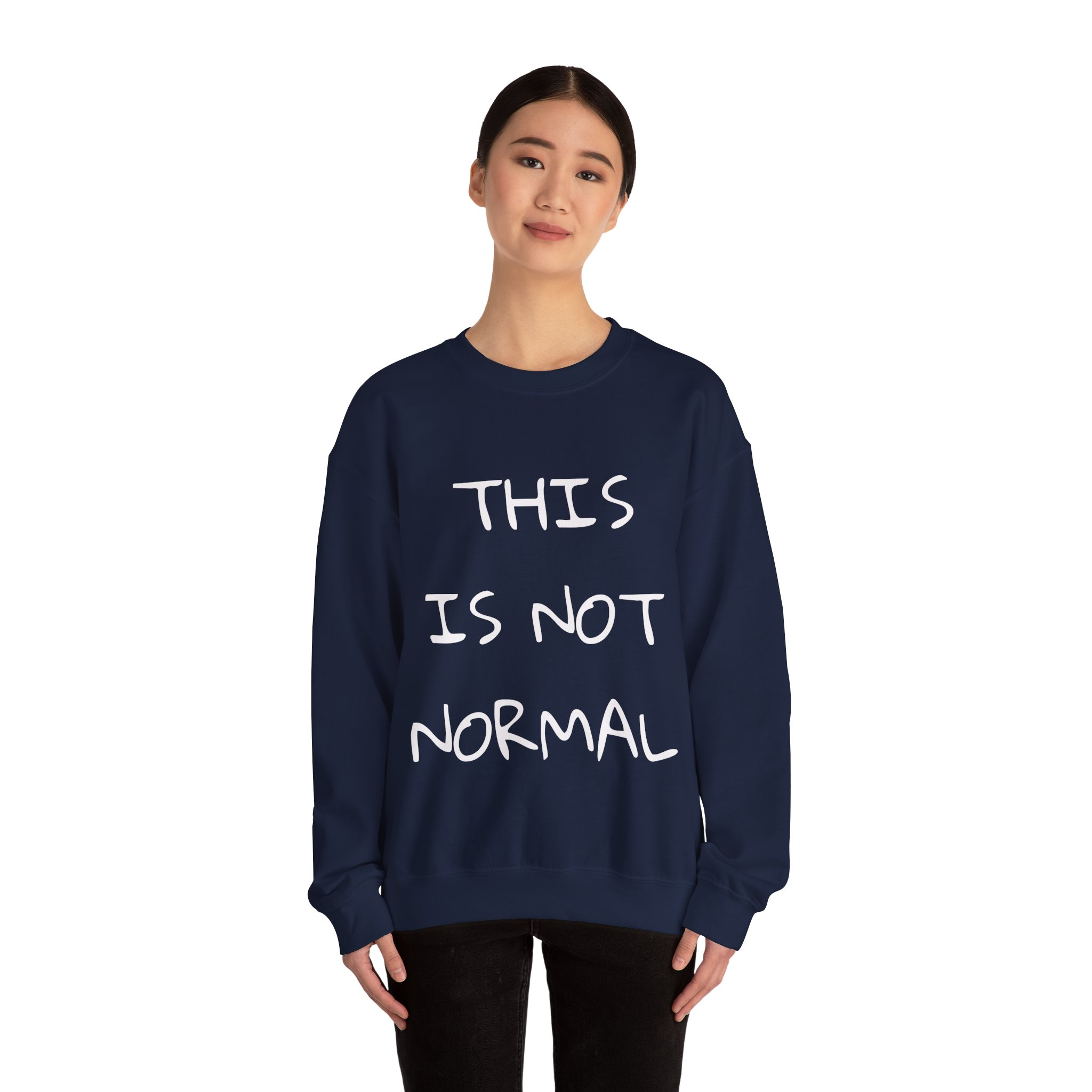 THIS IS NOT NORMAL Sweatshirt - Image 16