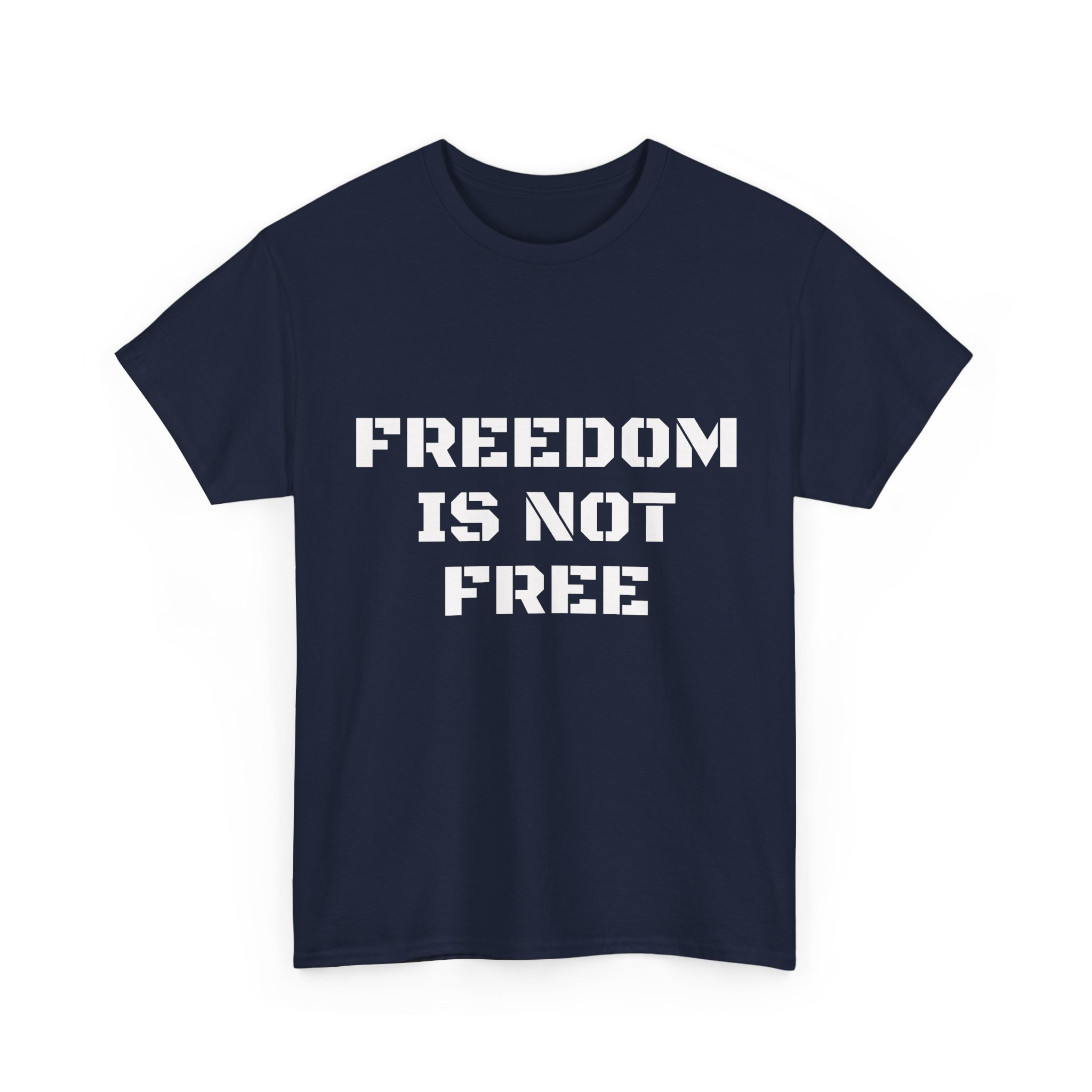 FREEDOM IS NOT FREE Unisex T-Shirt - Image 15