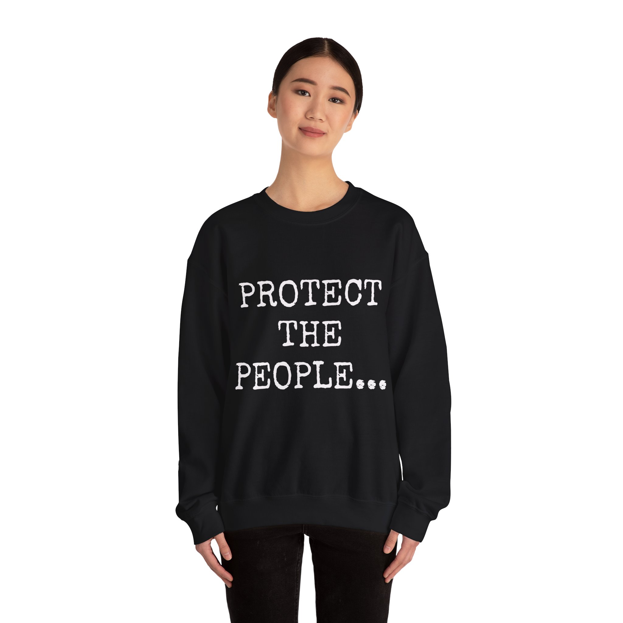 PROTECT THE PEOPLE... Sweatshirt - Image 4