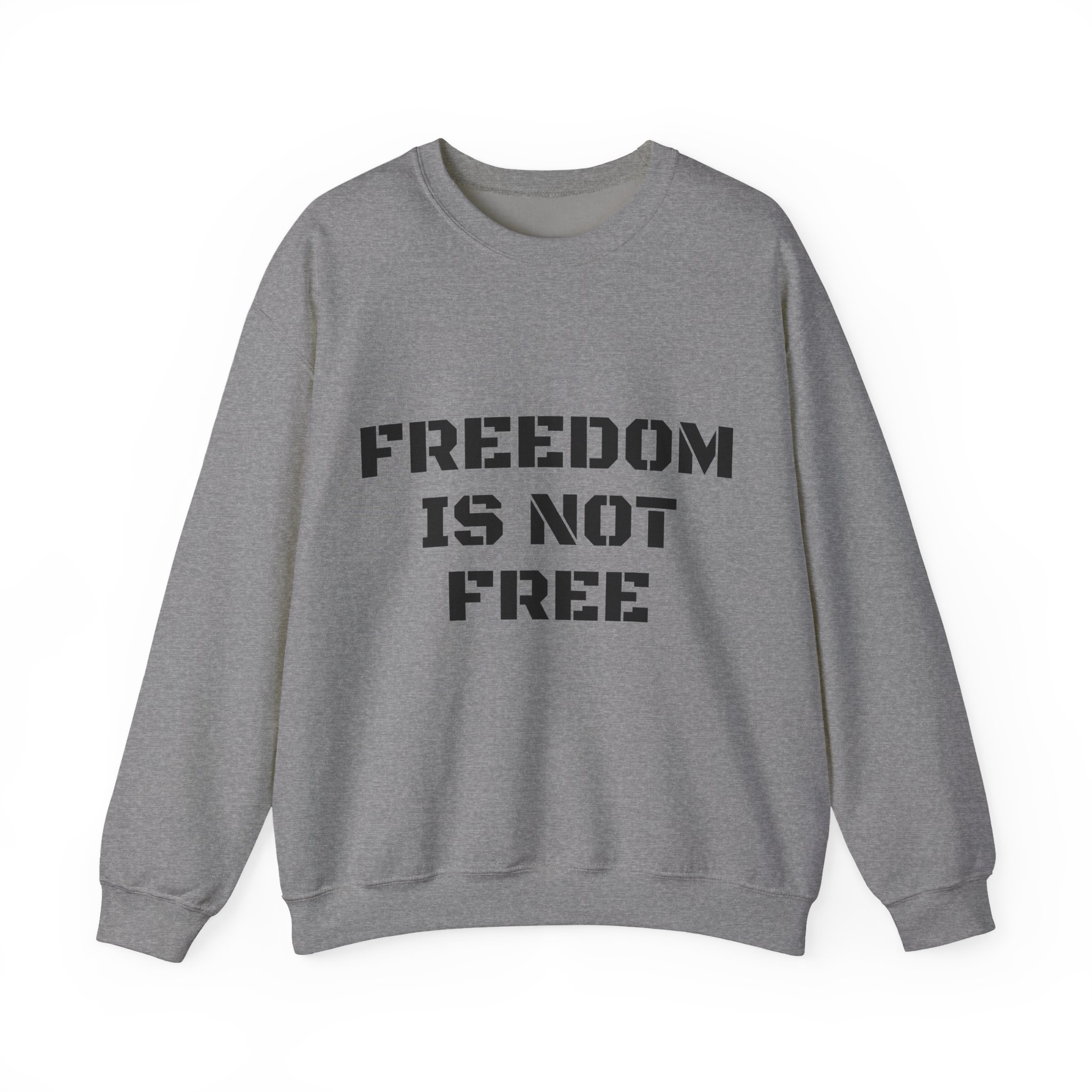 FREEDOM IS NOT FREE Unisex Sweatshirt - Image 13