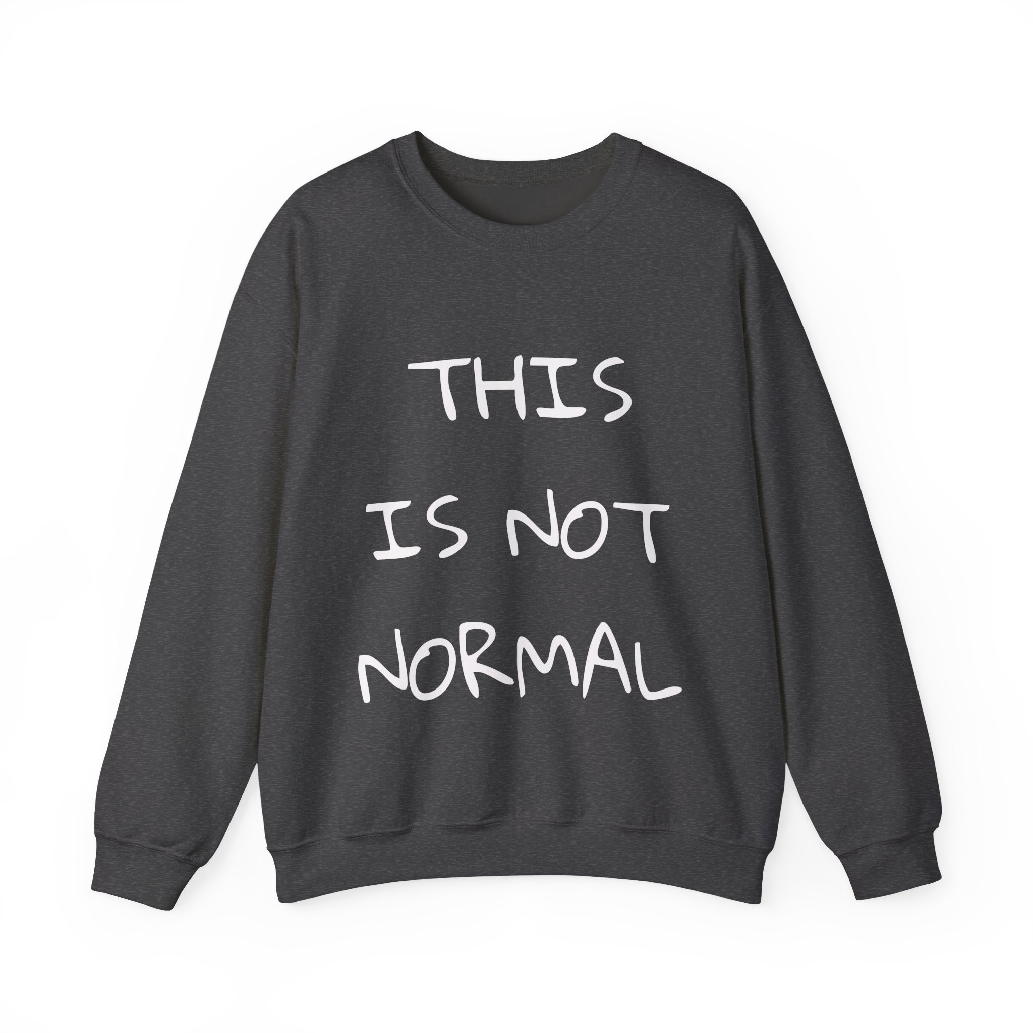 THIS IS NOT NORMAL Sweatshirt - Image 9