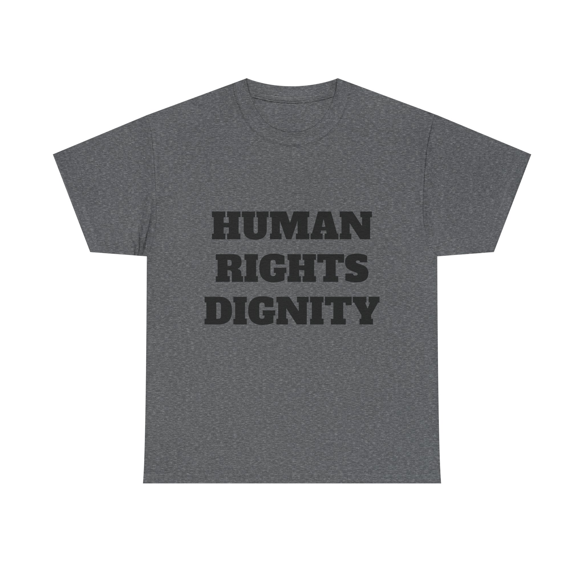HUMAN RIGHTS DIGNITY - Unisex T-Shirt - Image 13