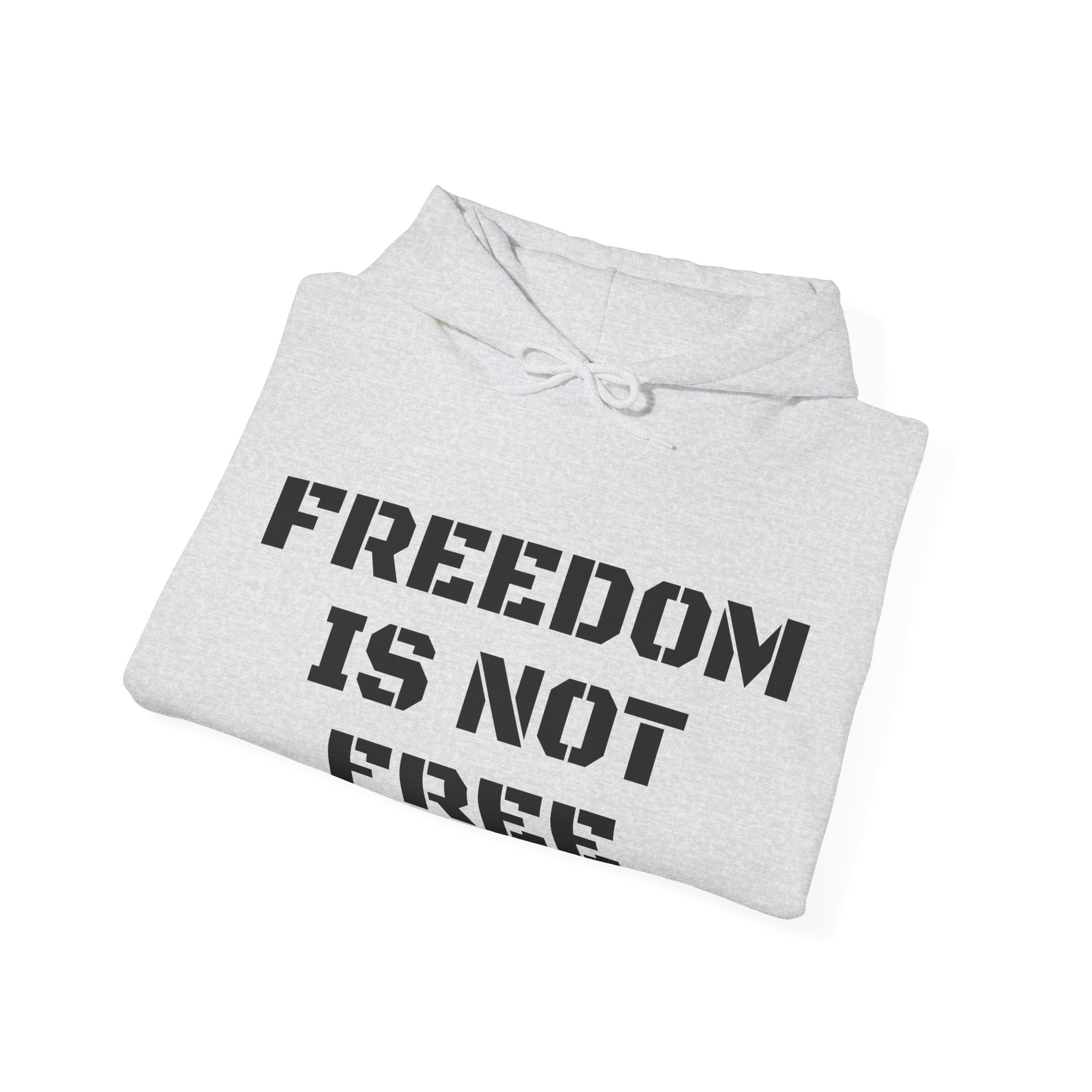 FREEDOM IS NOT FREE Unisex Hooded Sweatshirt - Image 8