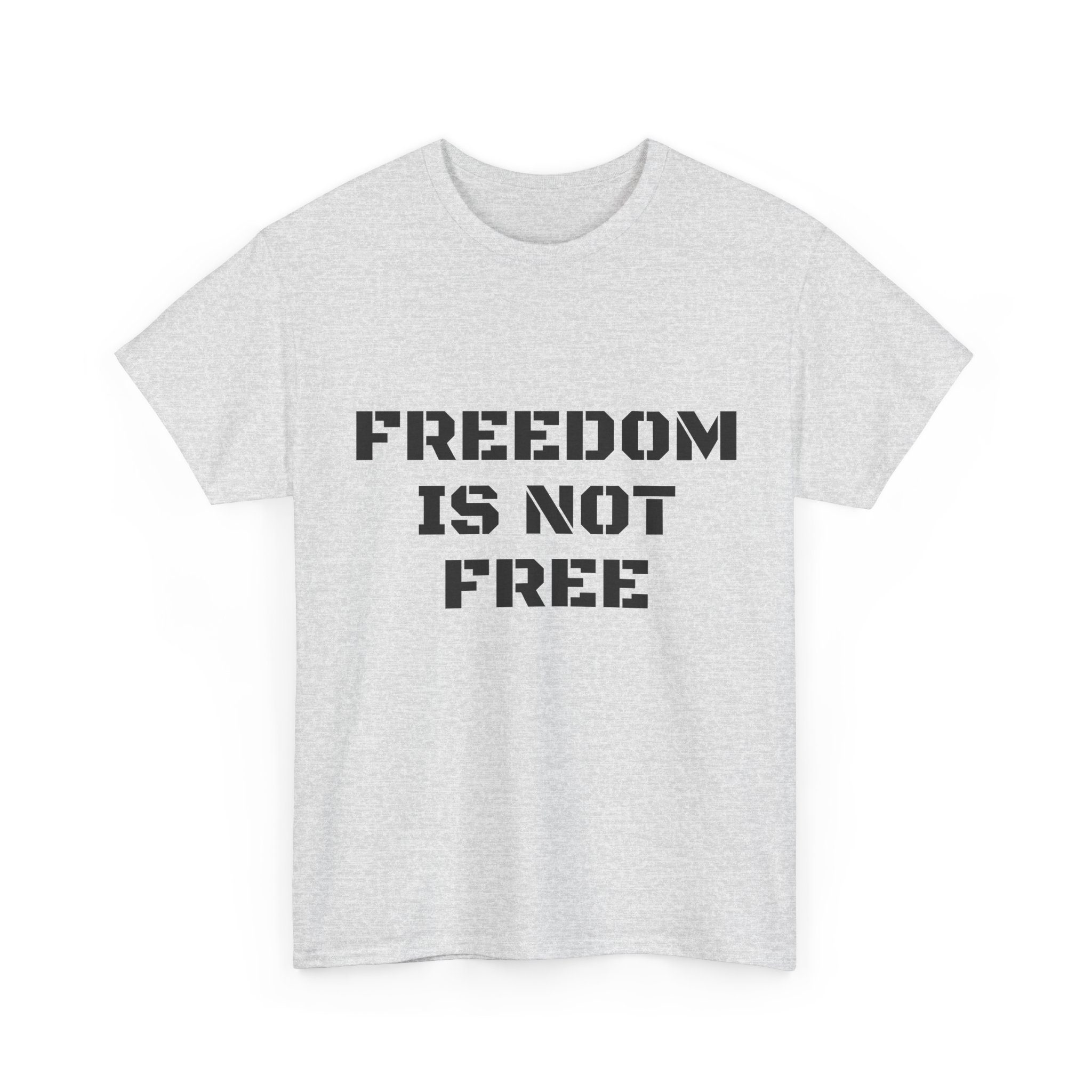 FREEDOM IS NOT FREE Unisex T-Shirt - Image 7