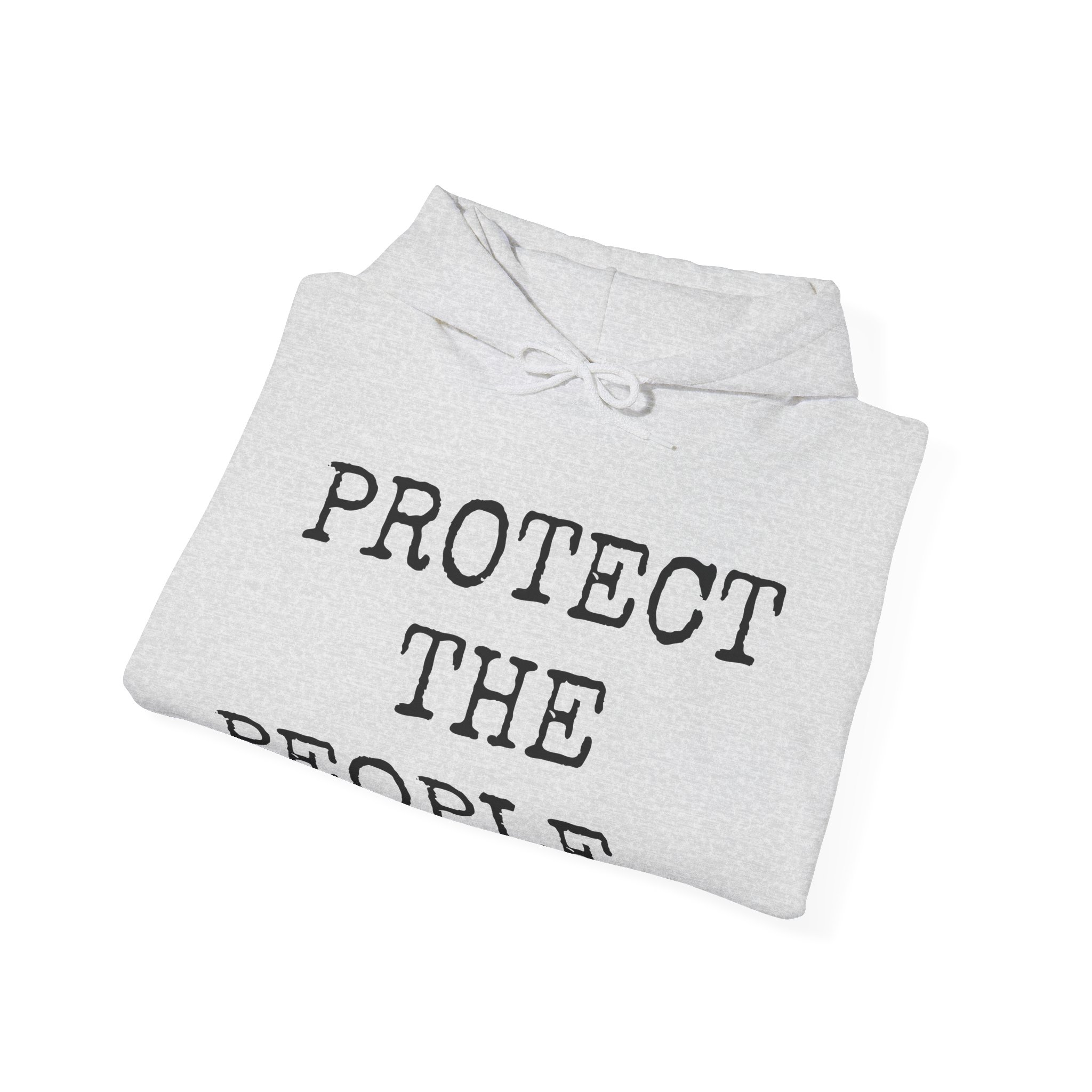 PROTECT THE PEOPLE... Unisex Hooded Sweatshirt - Image 8