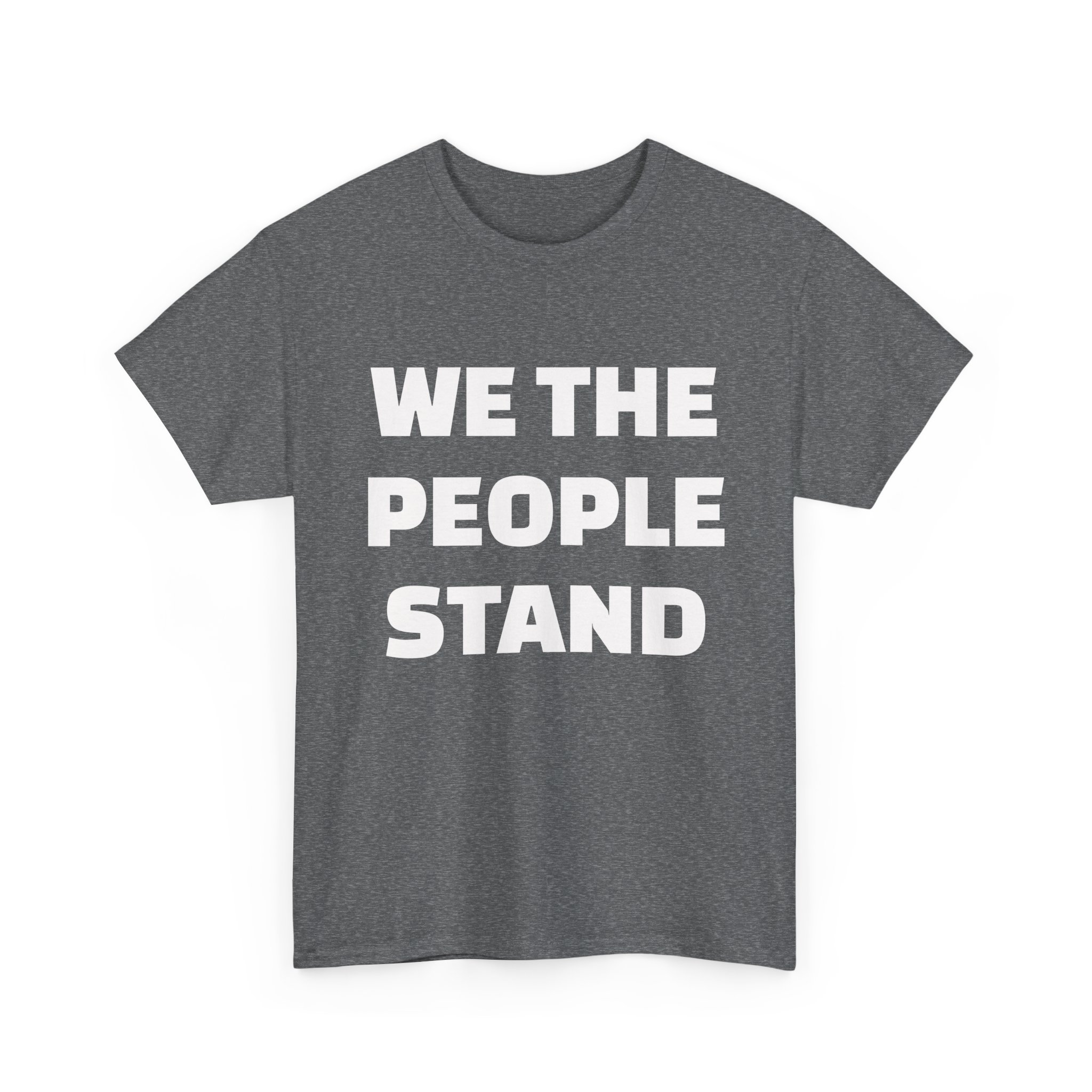 WE THE PEOPLE STAND - Unisex T-Shirt - Image 7