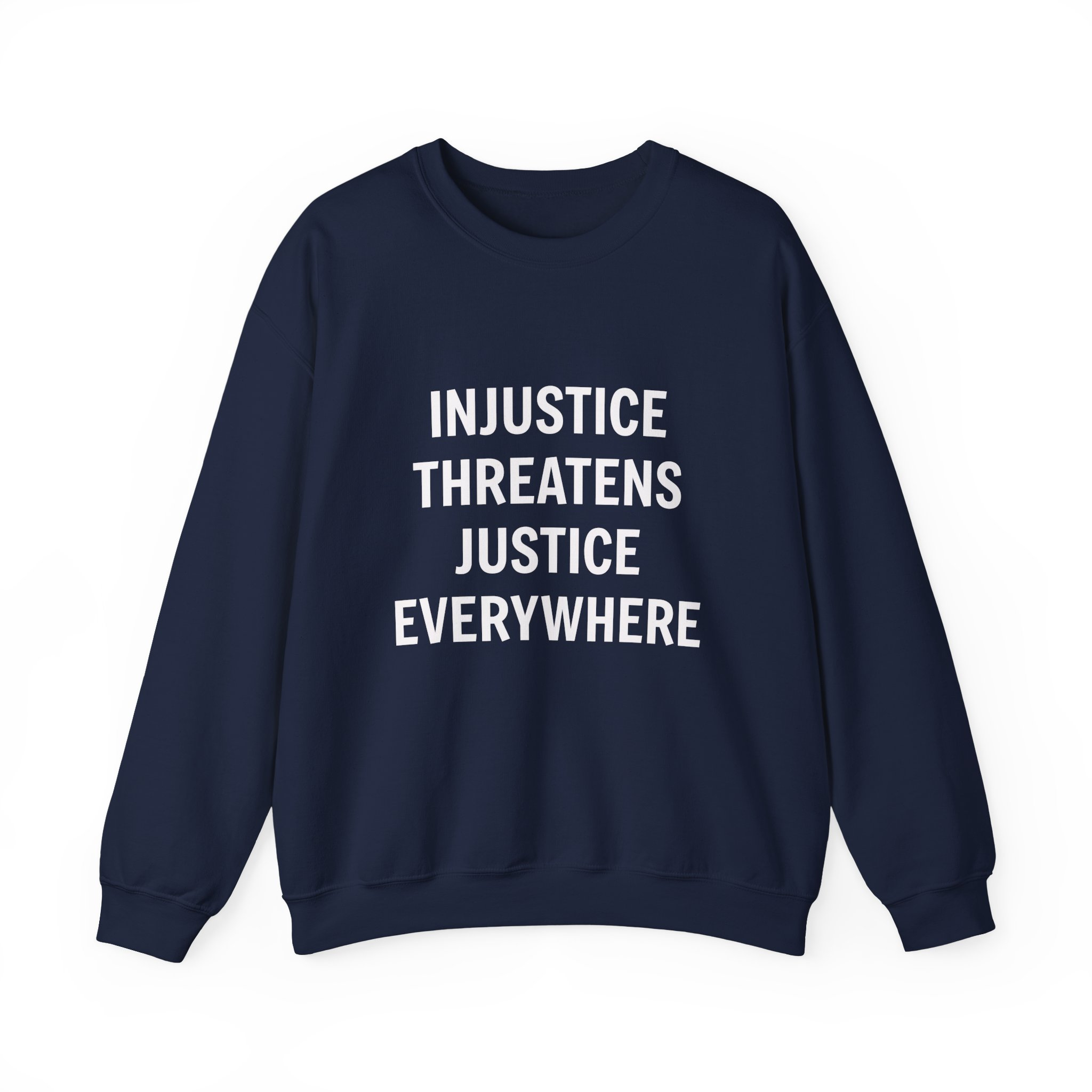 INJUSTICE THREATENS JUSTICE EVERYWHERE Unisex Sweatshirt - Image 13