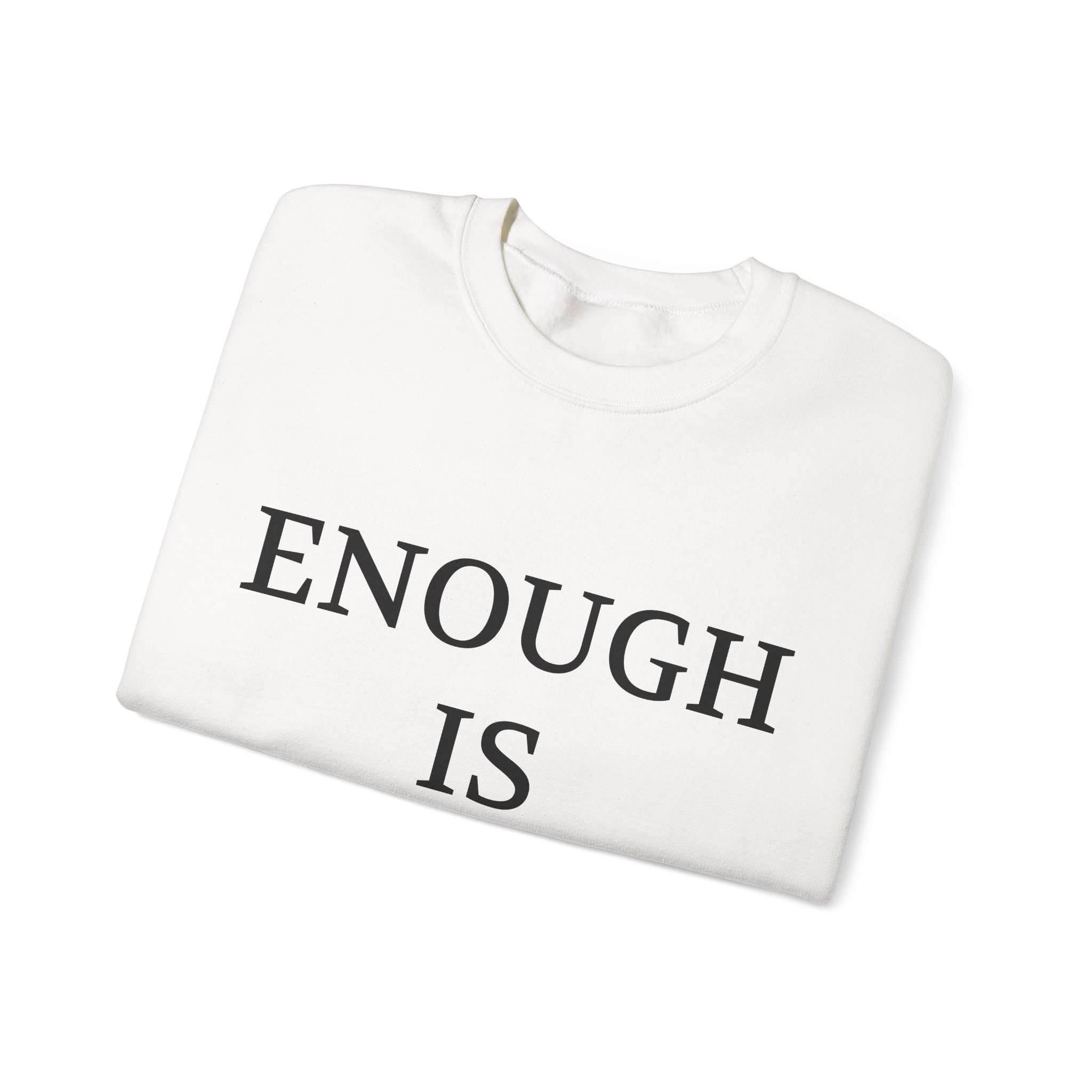 ENOUGH IS ENOUGH Sweatshirt - Image 3