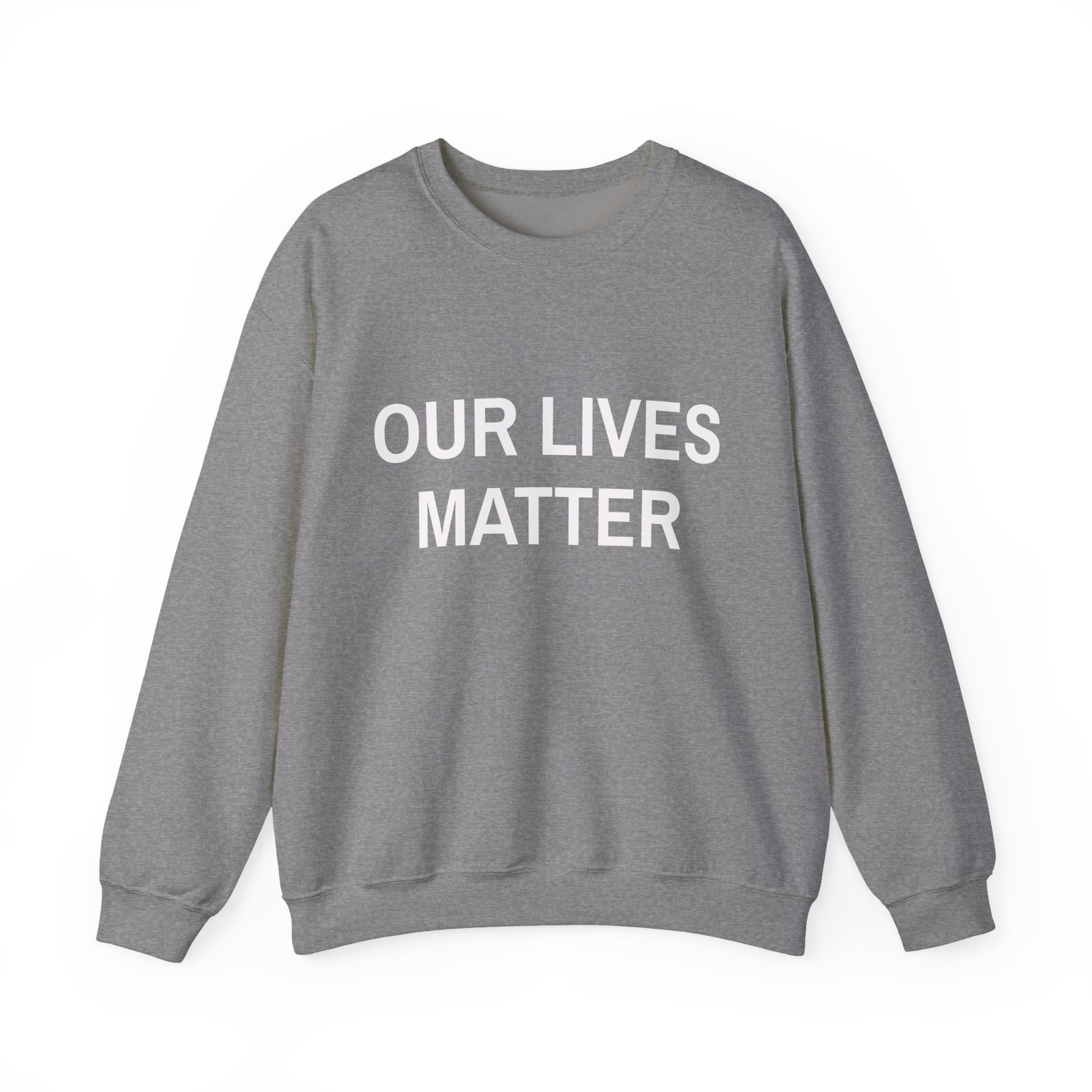 OUR LIVES MATTER Sweatshirt - Image 5