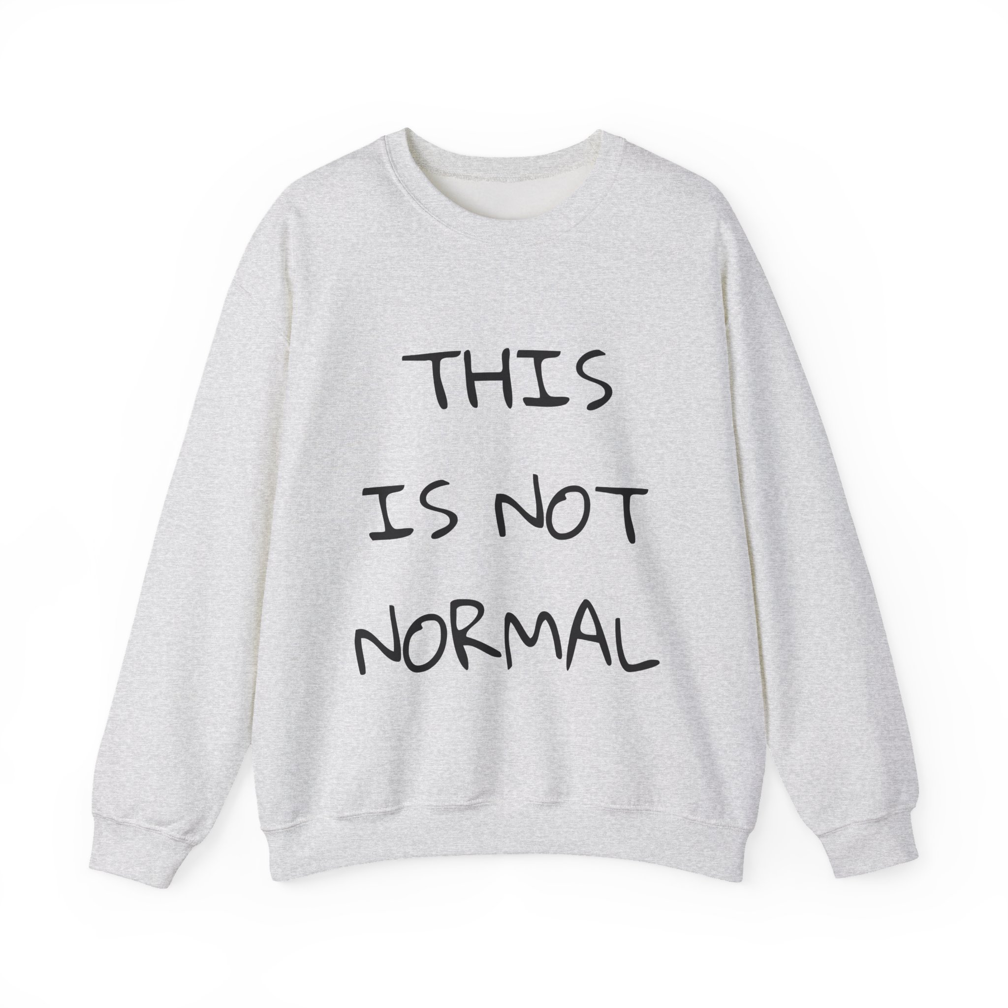 THIS IS NOT NORMAL Sweatshirt - Image 5