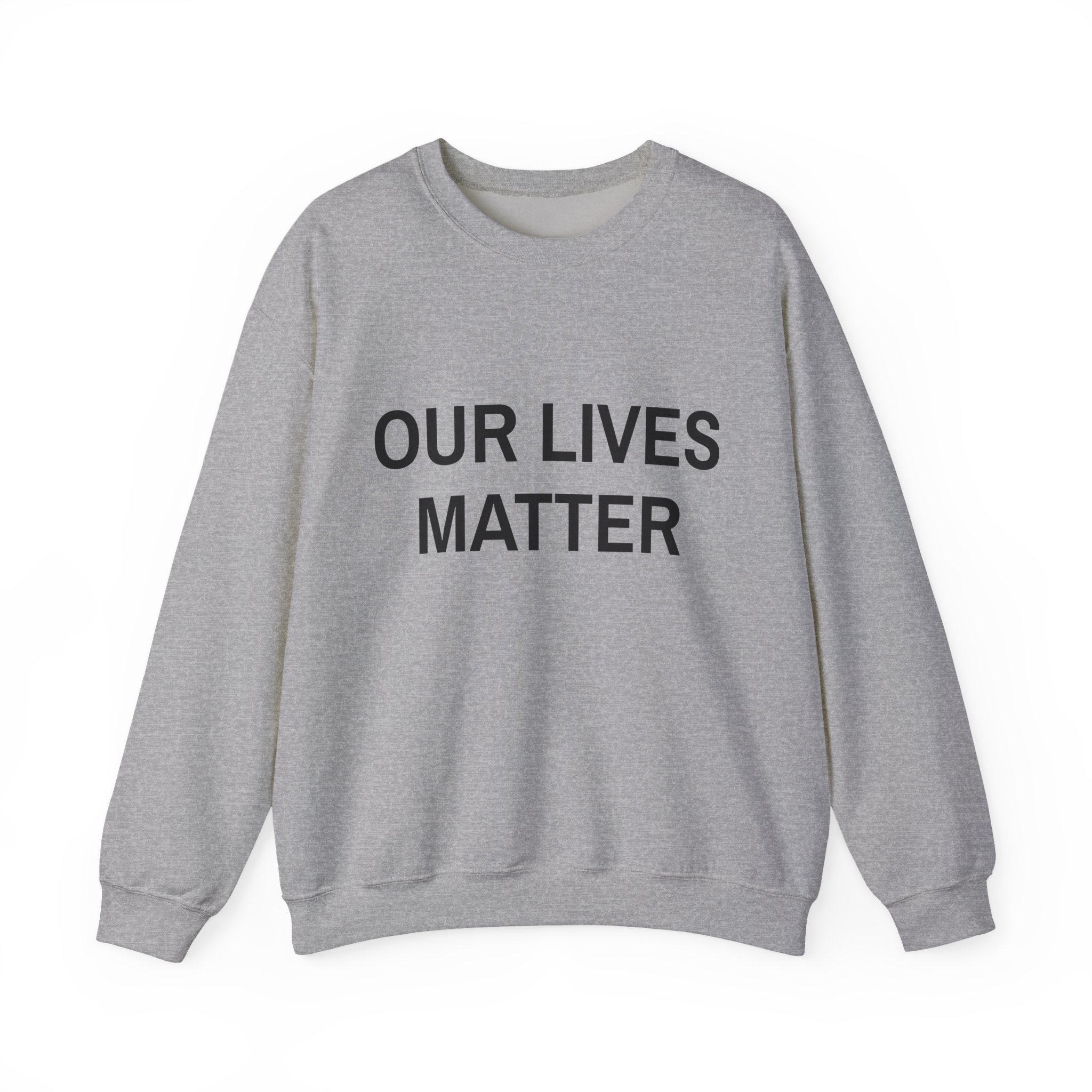 OUR LIVES MATTER Sweatshirt - Image 9