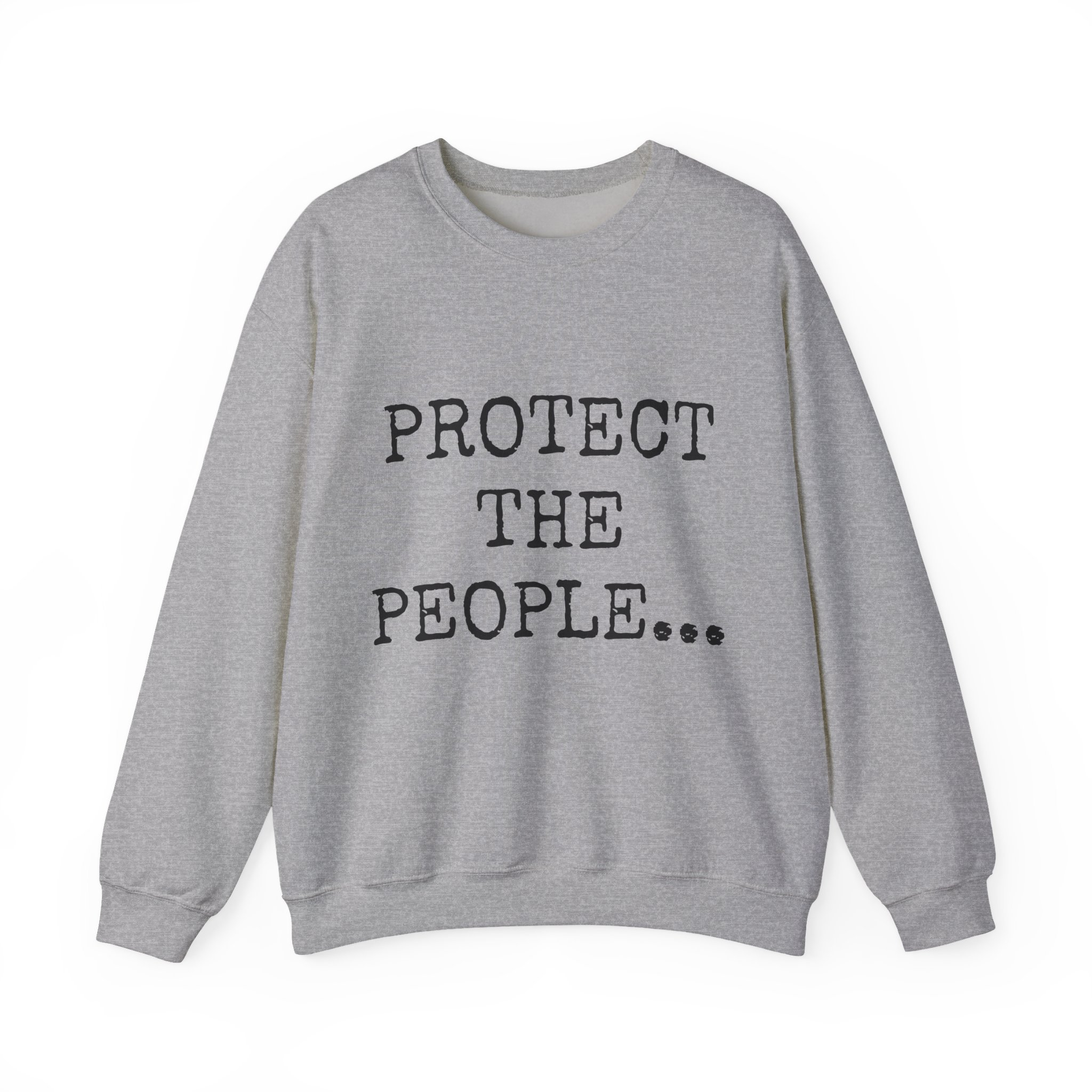 PROTECT THE PEOPLE... Sweatshirt - Image 9