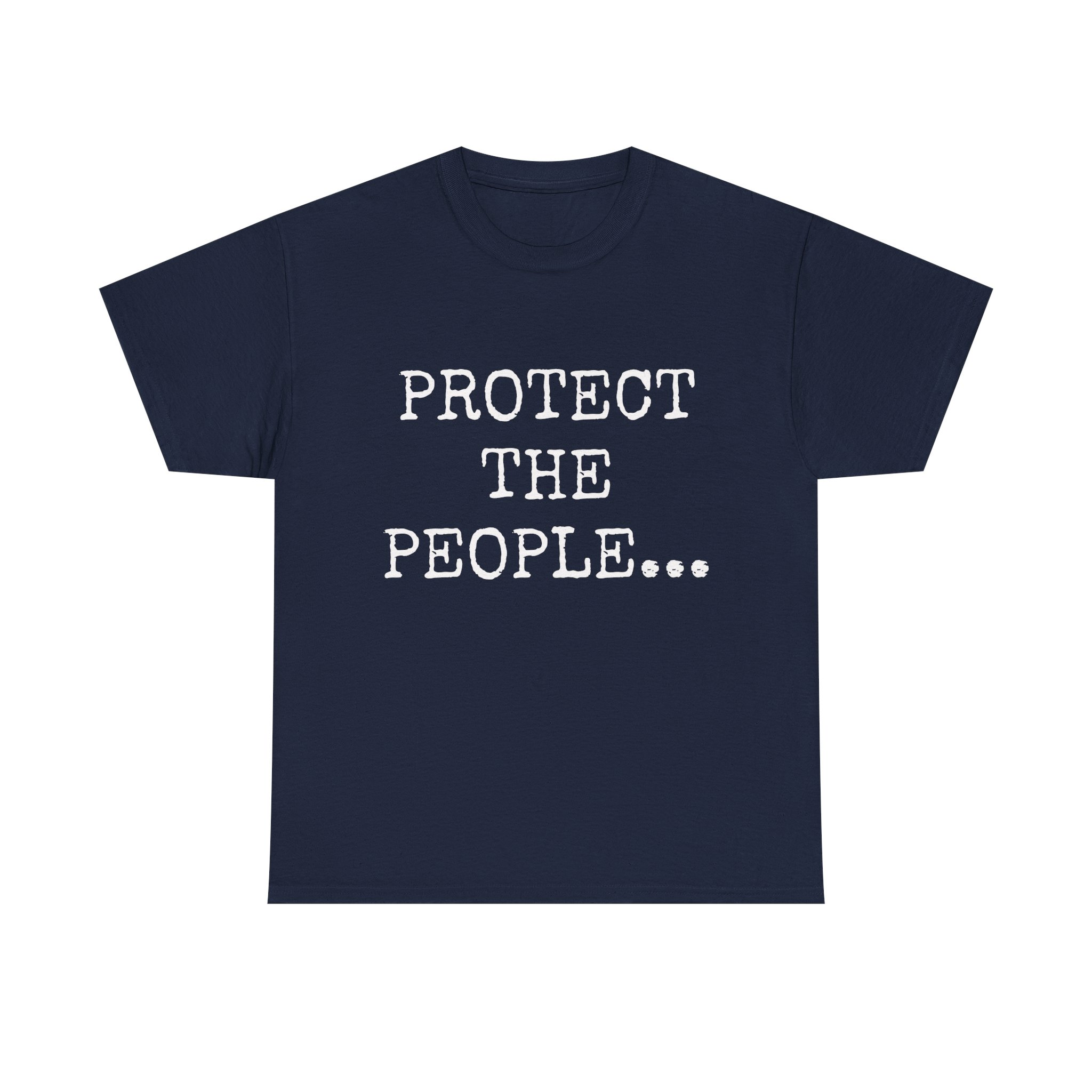 PROTECT THE PEOPLE - Unisex T-Shirt - Image 13