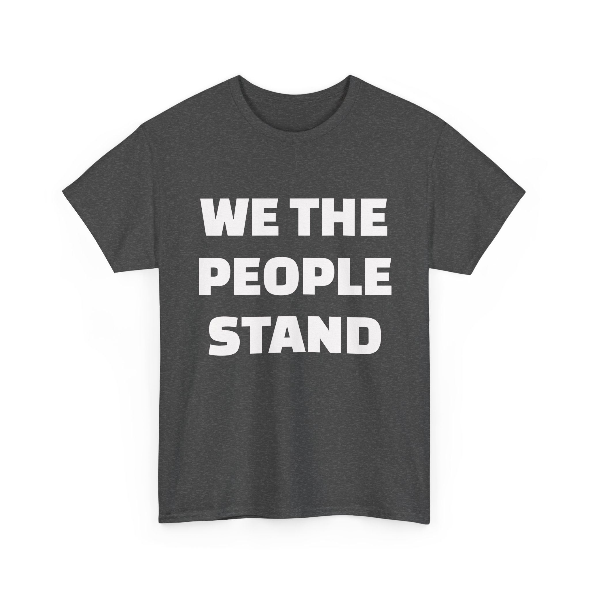 WE THE PEOPLE STAND - Unisex T-Shirt - Image 11
