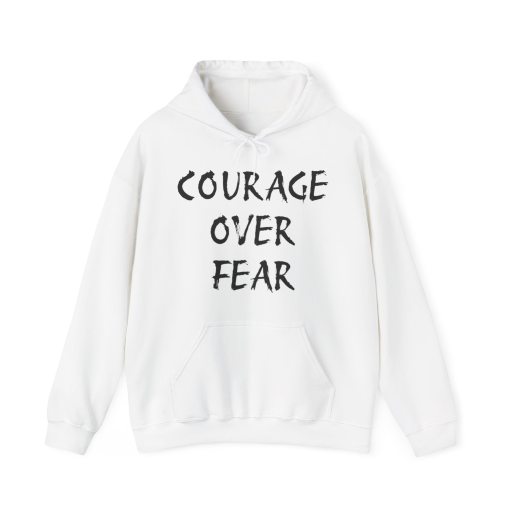 COURAGE OVER FEAR Unisex Hooded Sweatshirt