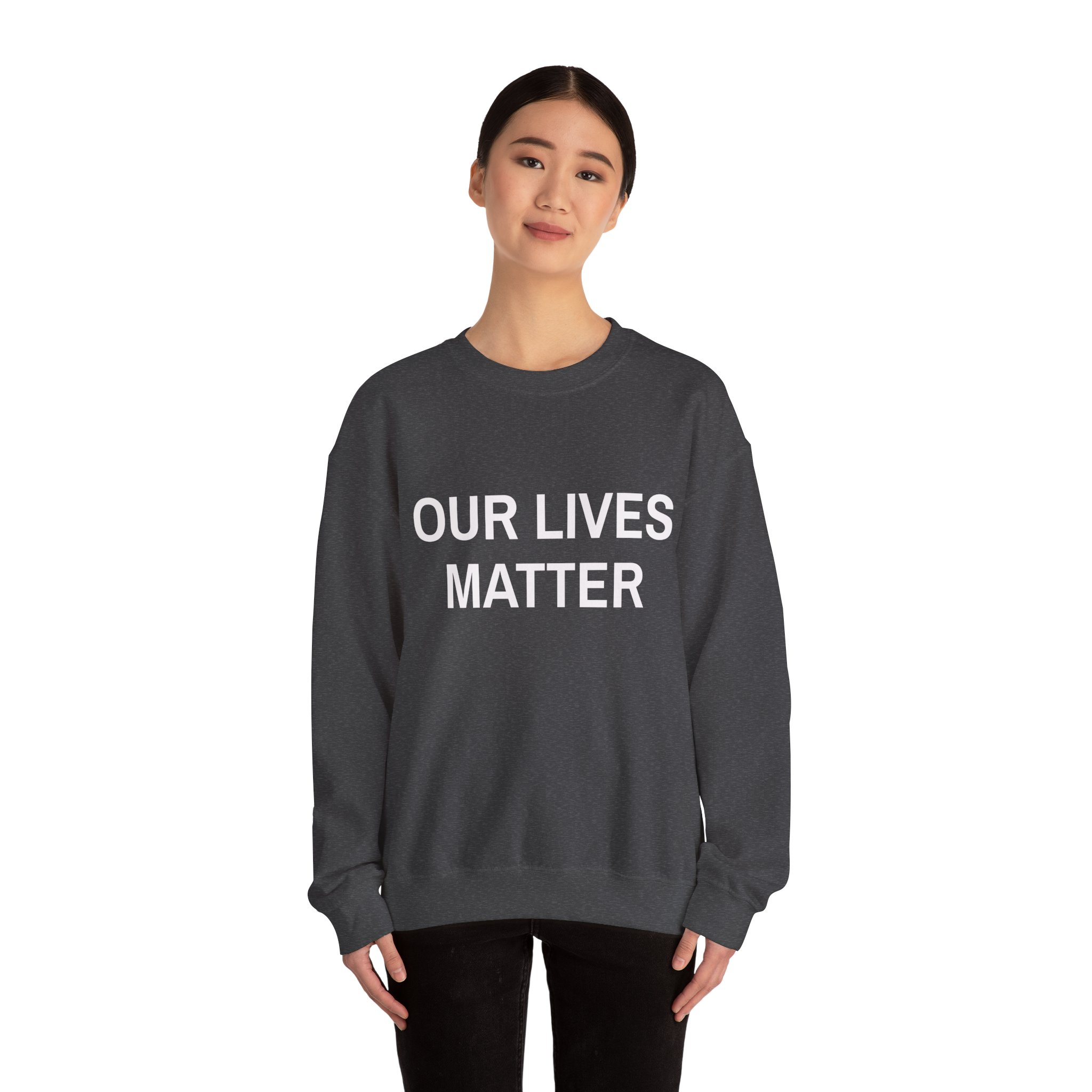 OUR LIVES MATTER Sweatshirt - Image 12