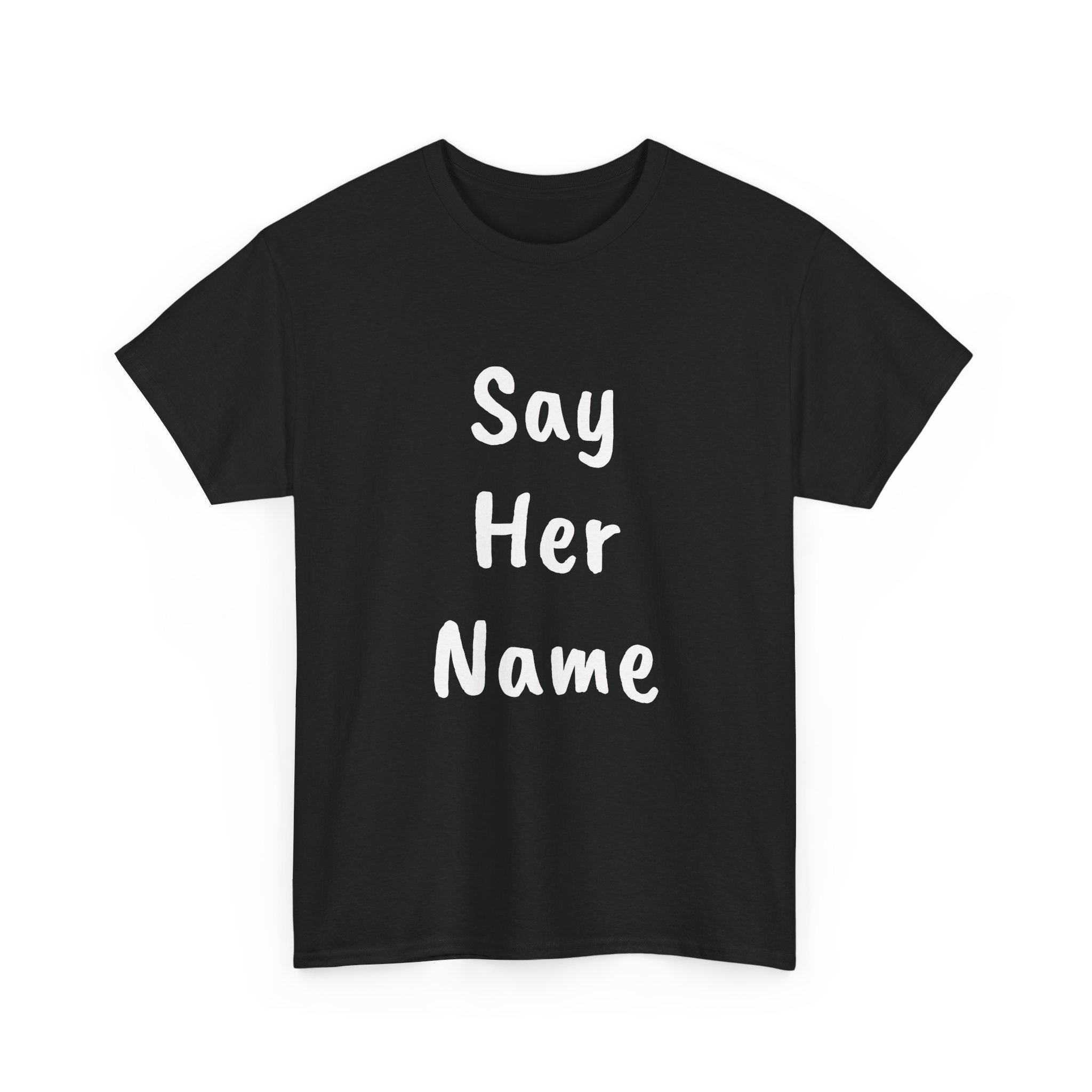 SAY HER NAME - Unisex T-Shirt - Image 3