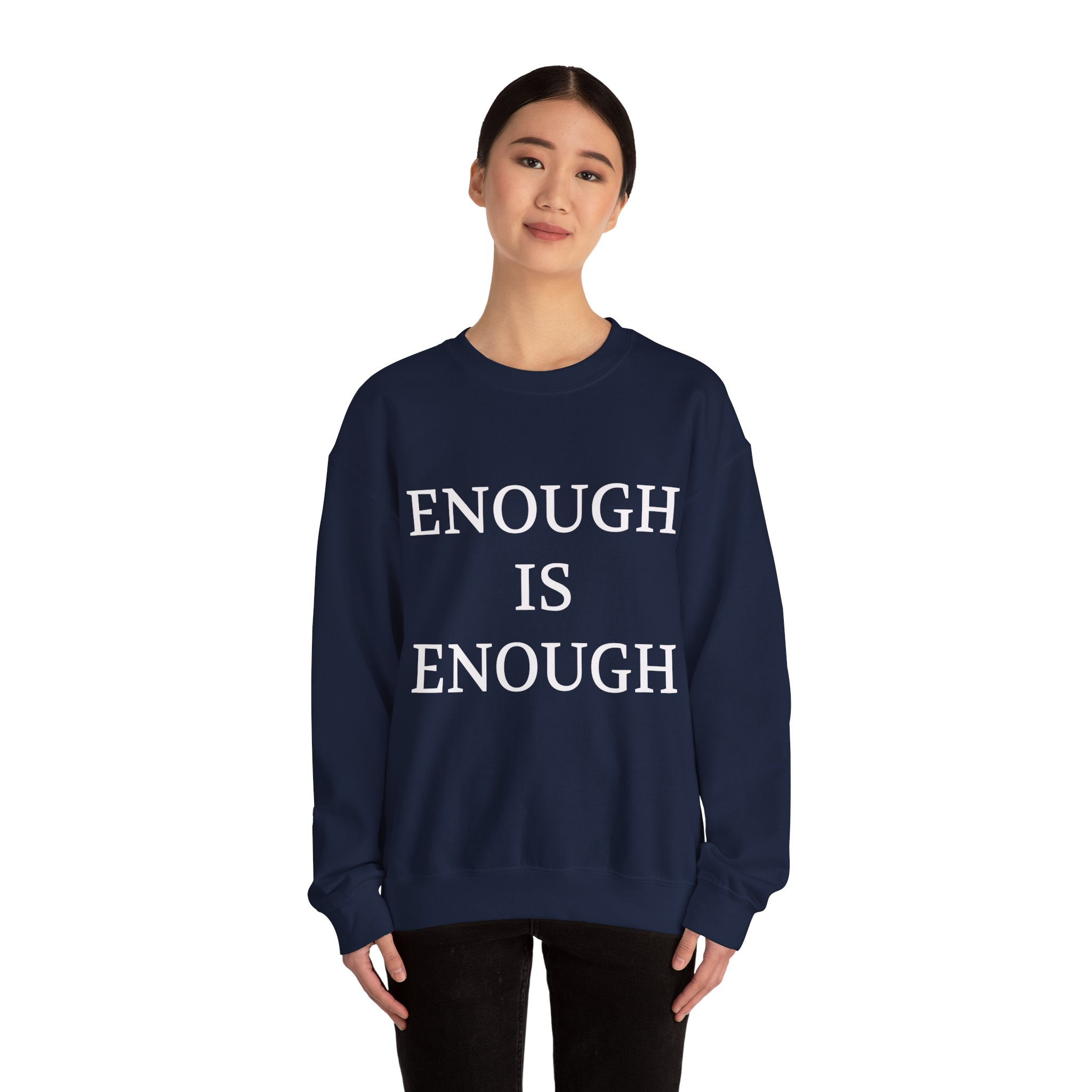 ENOUGH IS ENOUGH Sweatshirt - Image 16