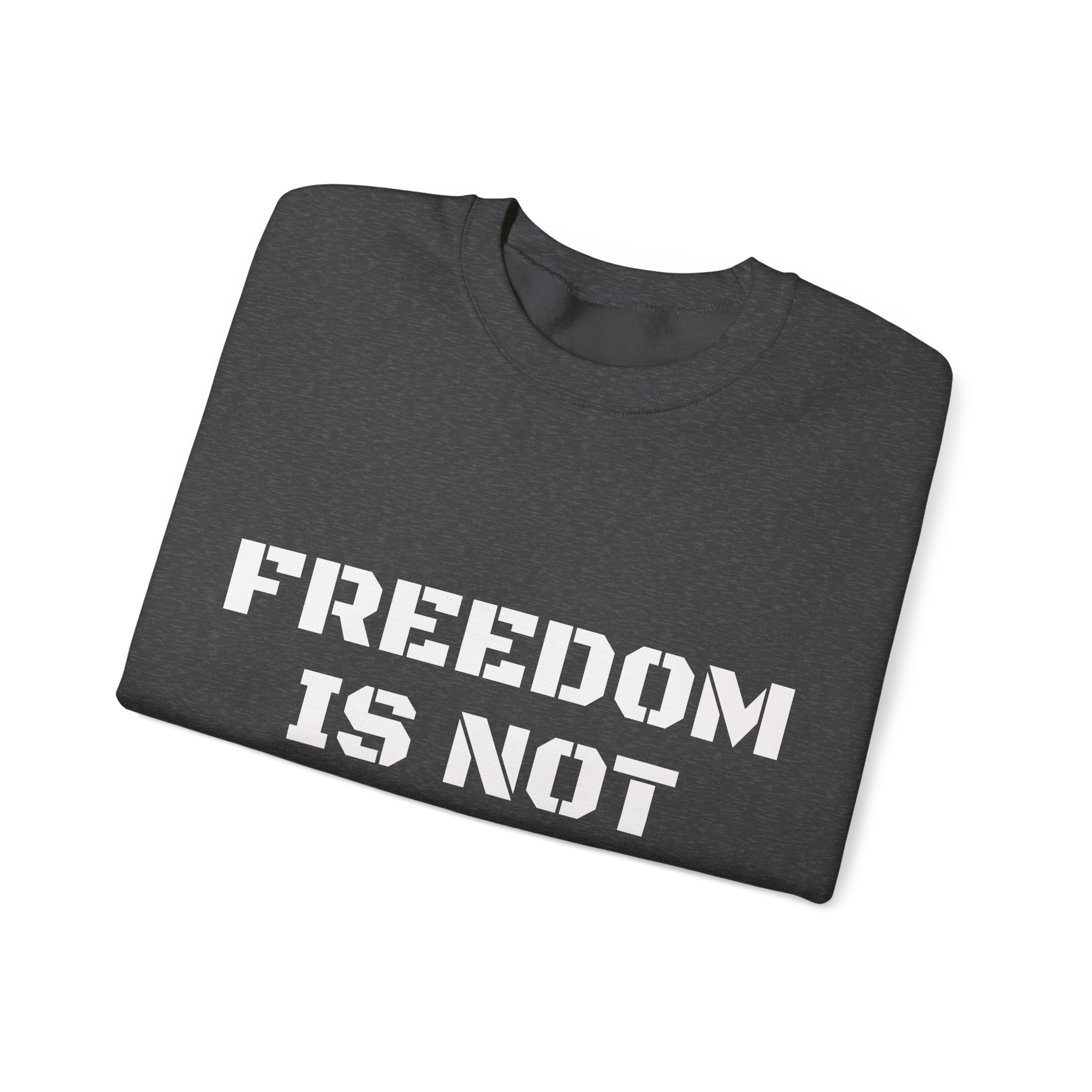FREEDOM IS NOT FREE Unisex Sweatshirt - Image 11