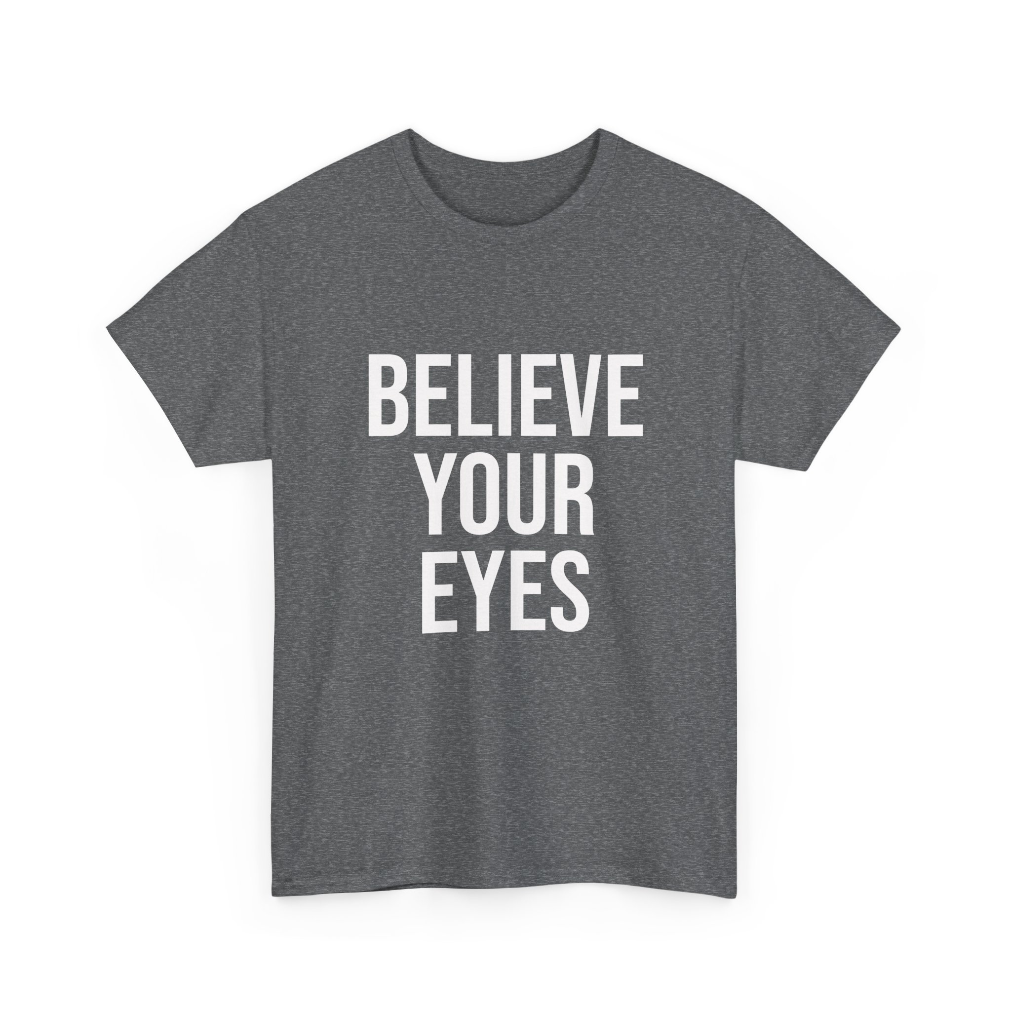 BELIEVE YOUR EYES Unisex T-Shirt - Image 7