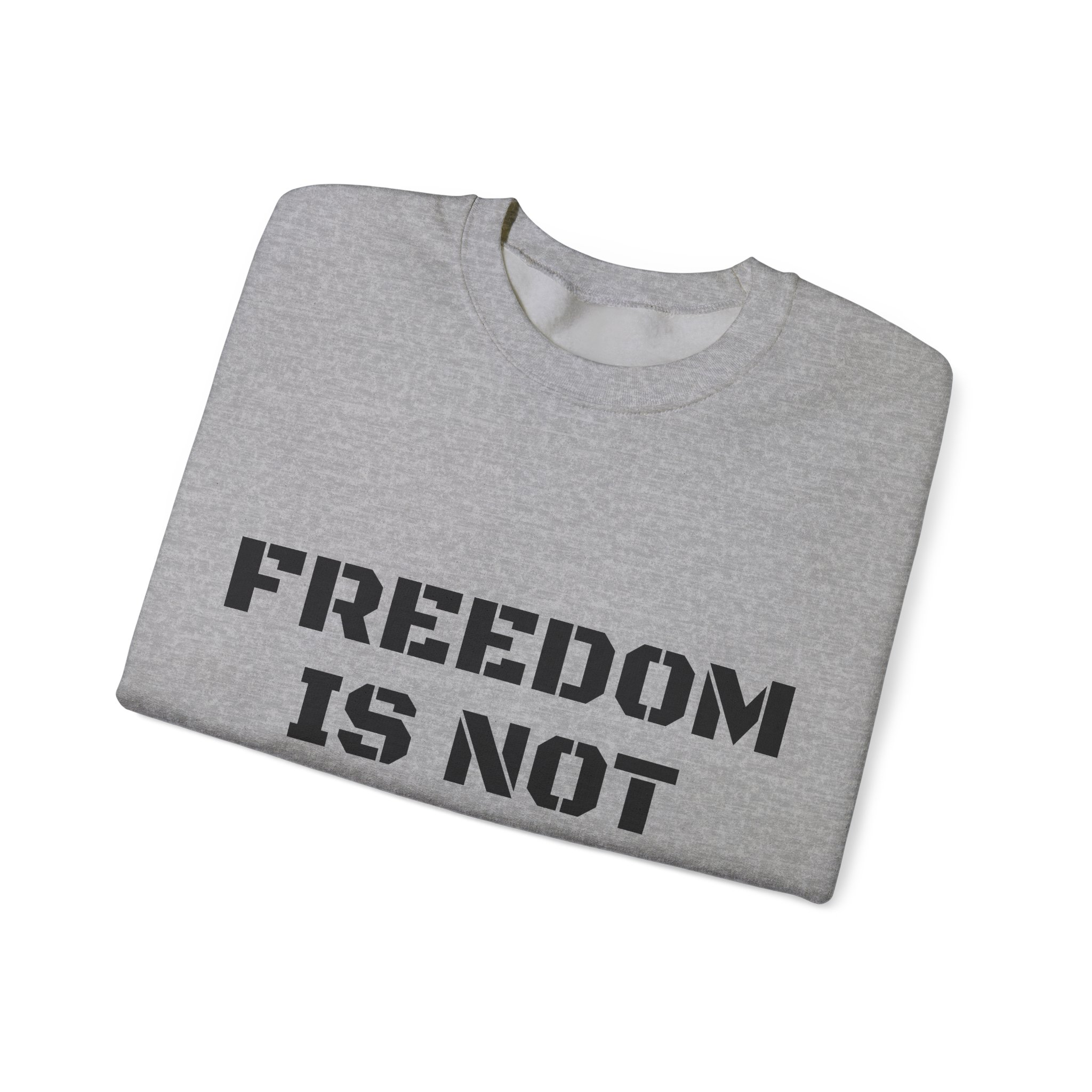 FREEDOM IS NOT FREE Unisex Sweatshirt - Image 11