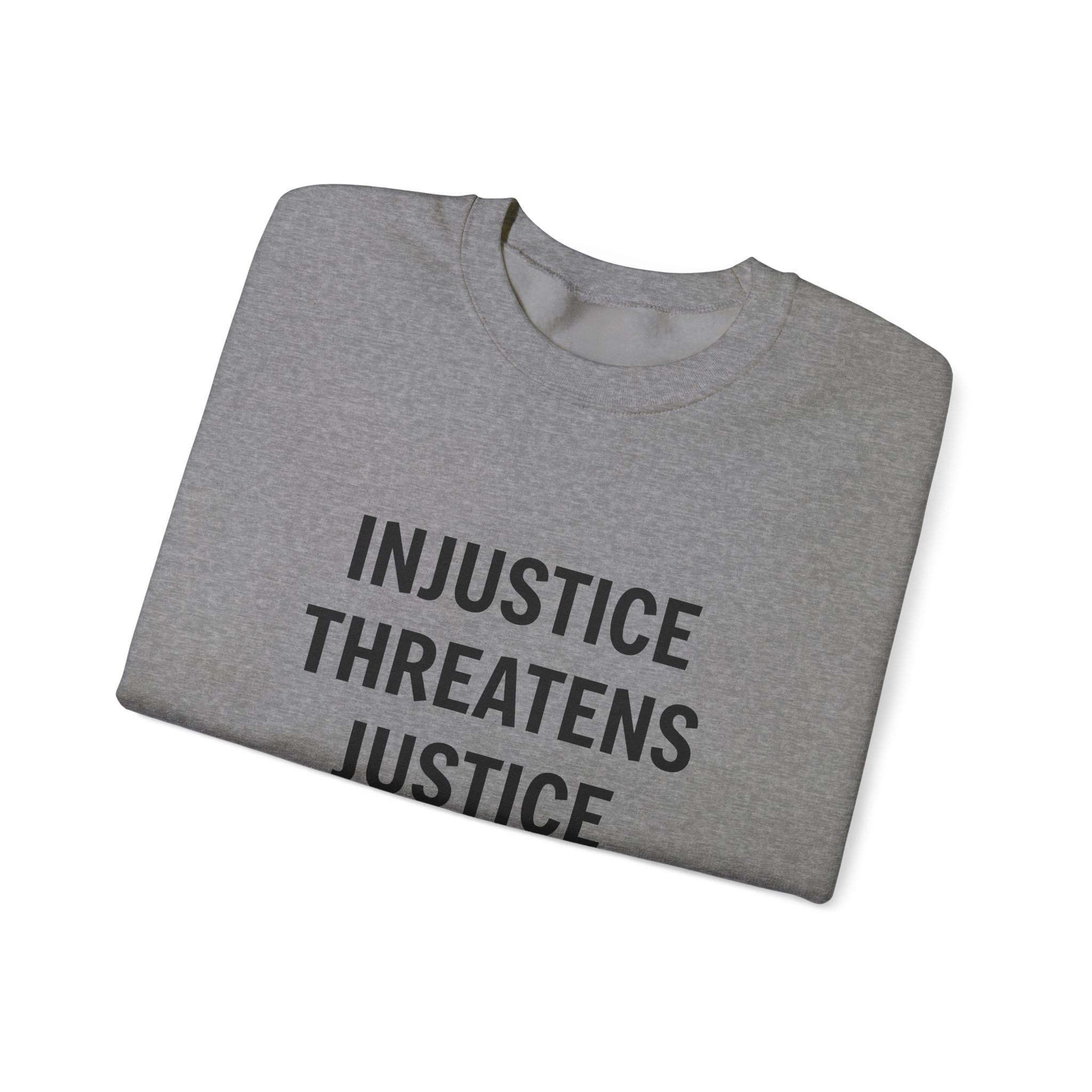 INJUSTICE THREATENS JUSTICE EVERYWHERE Unisex Sweatshirt - Image 15