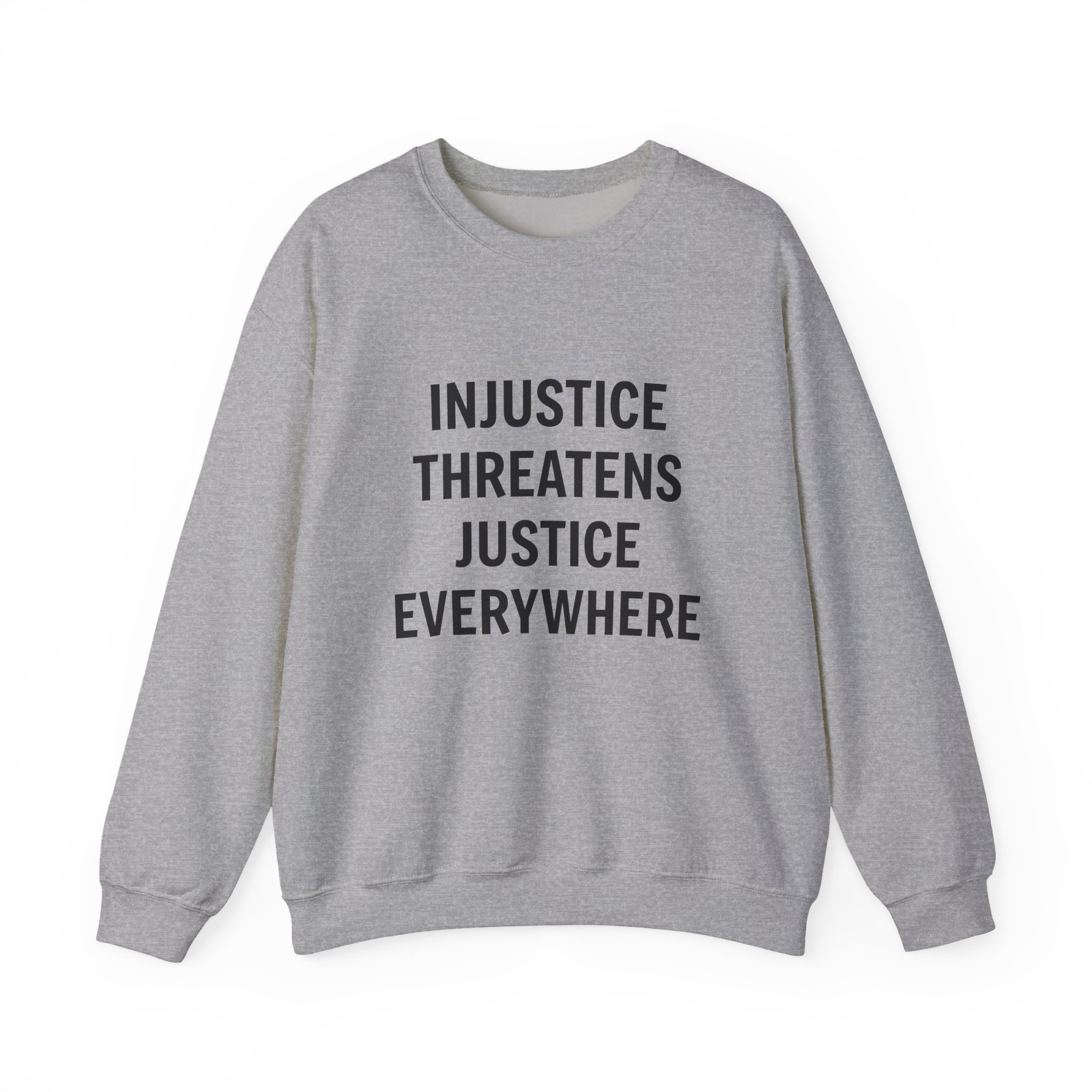 INJUSTICE THREATENS JUSTICE EVERYWHERE Unisex Sweatshirt - Image 9