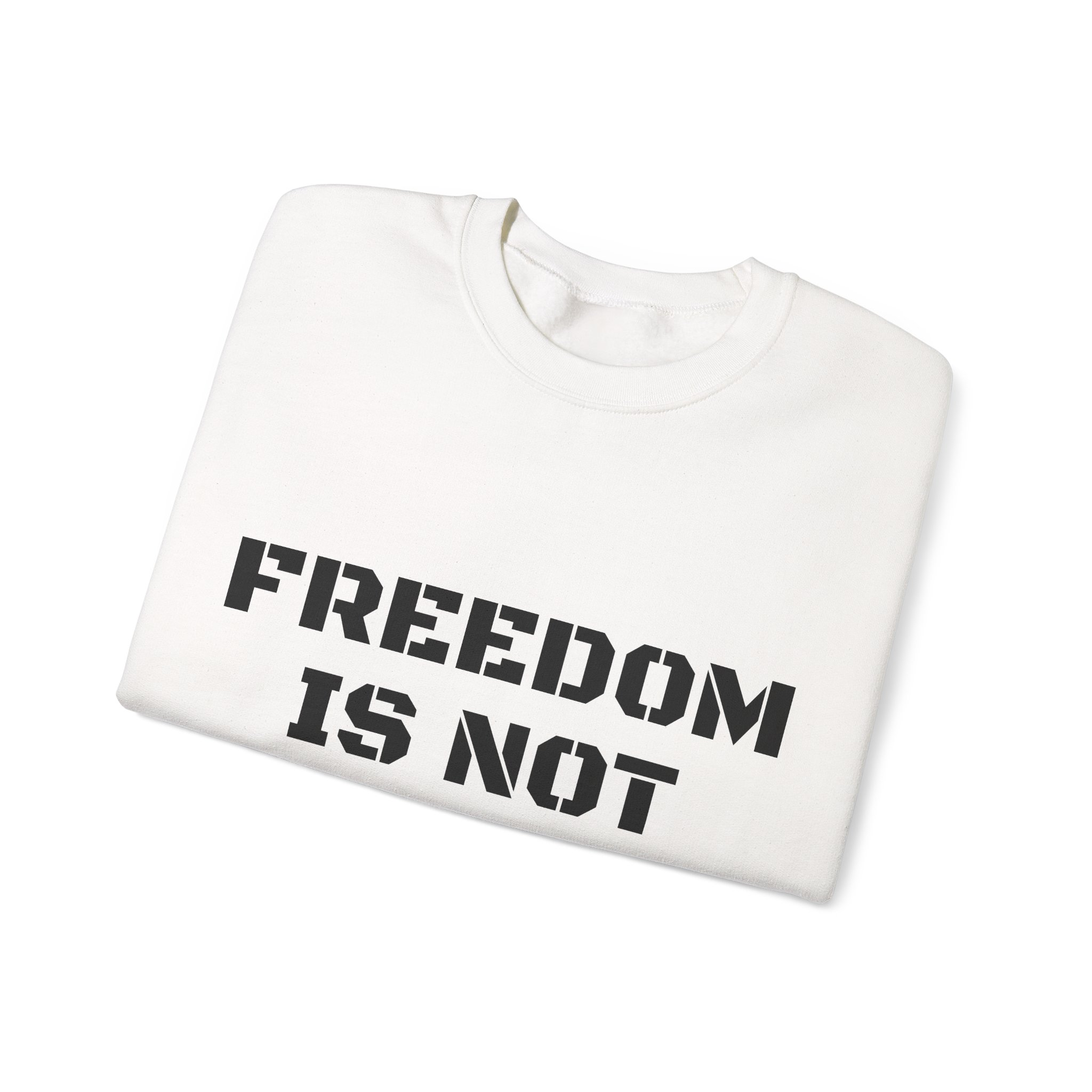 FREEDOM IS NOT FREE Unisex Sweatshirt - Image 3