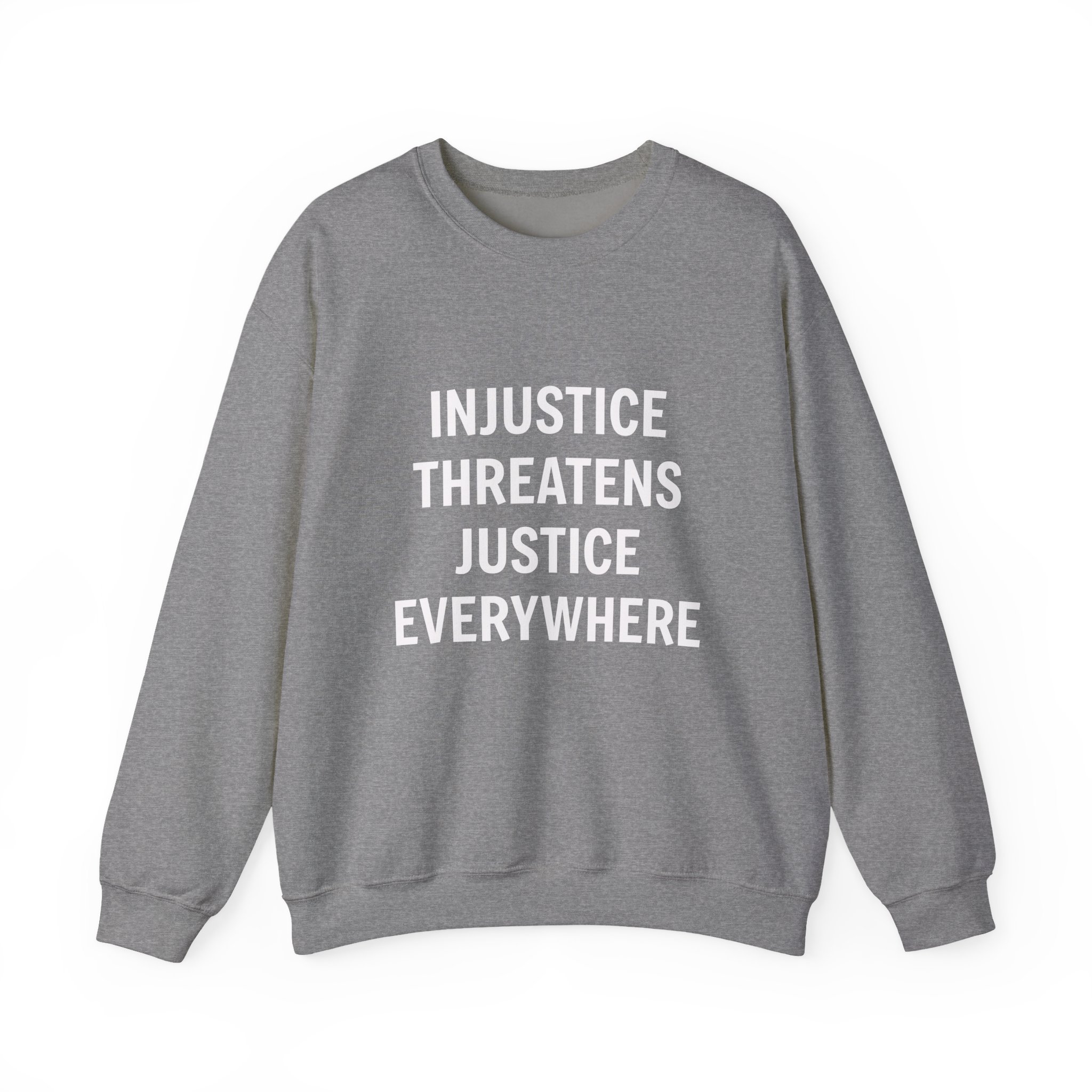INJUSTICE THREATENS JUSTICE EVERYWHERE Unisex Sweatshirt - Image 5