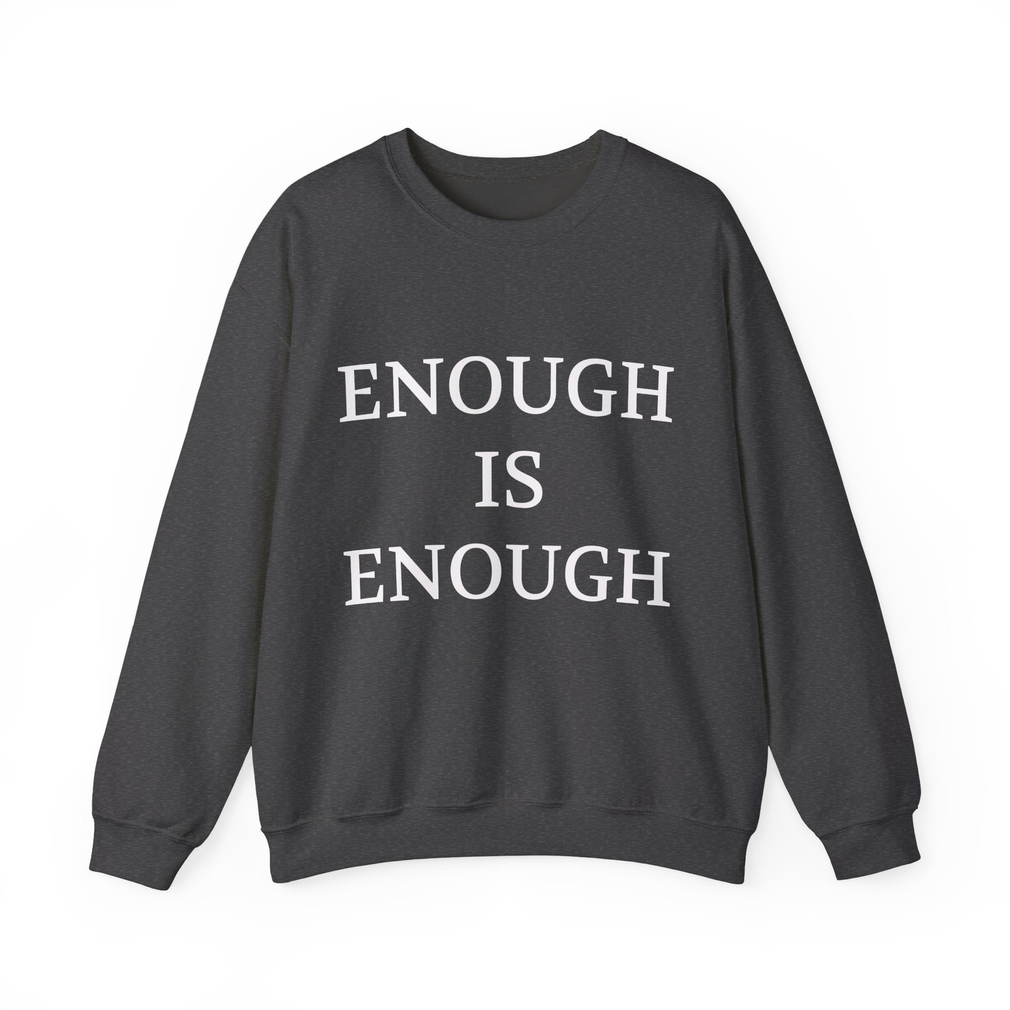 ENOUGH IS ENOUGH Sweatshirt - Image 9